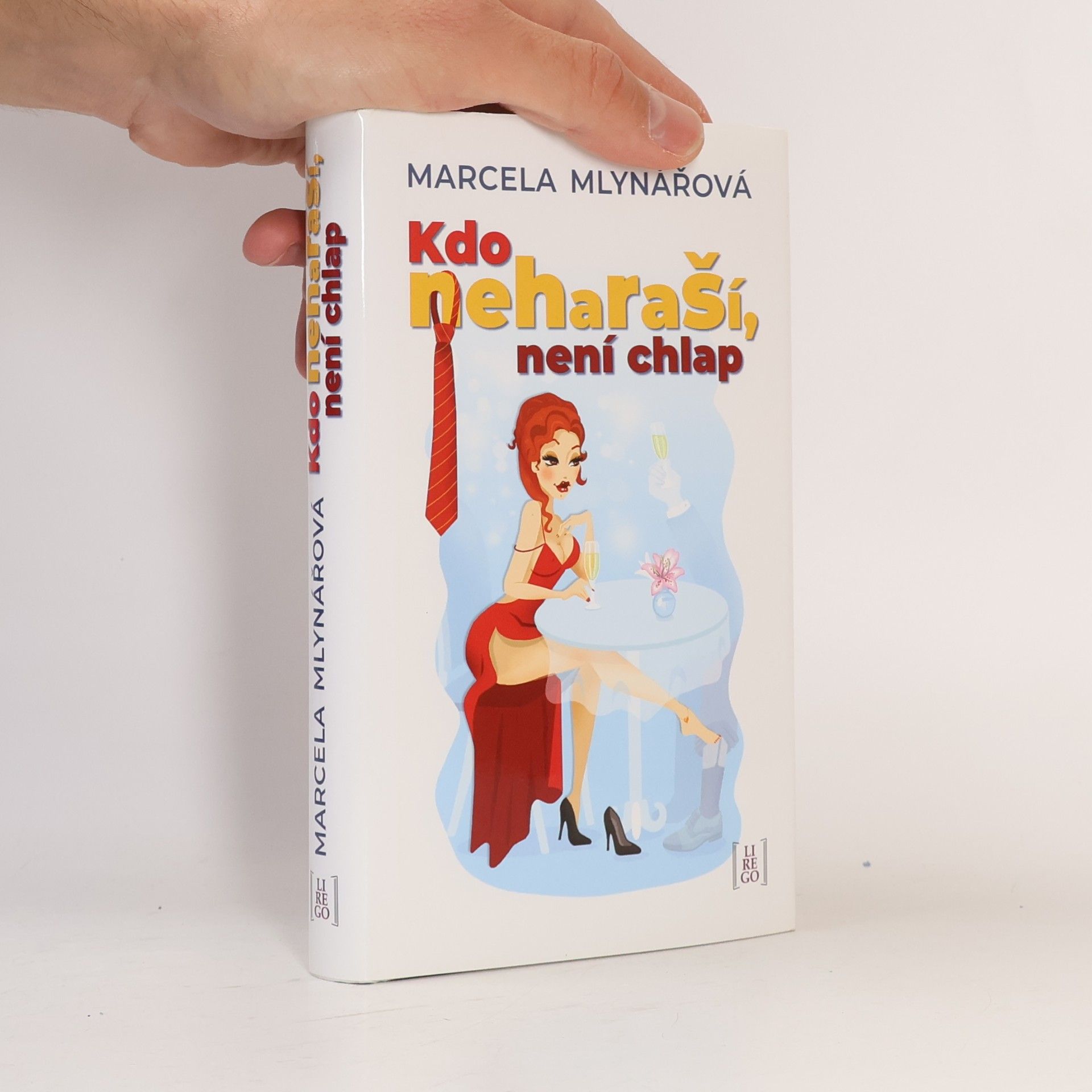 Marcela Mlynářová Kdo neharaší, není chlap