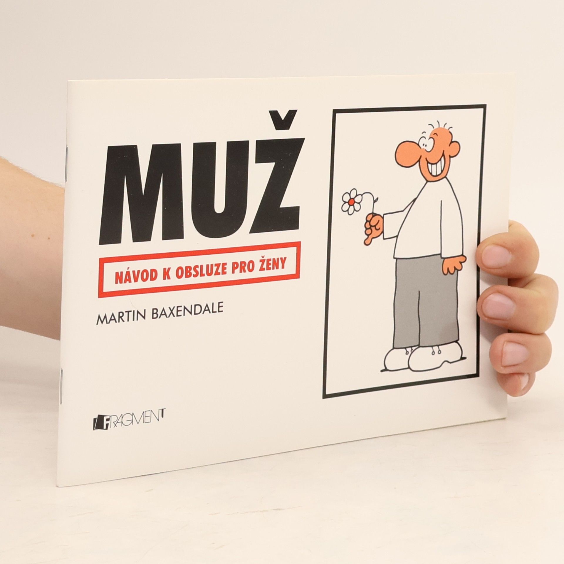 Martin Baxendale Muž. Návod k obsluze pro ženy