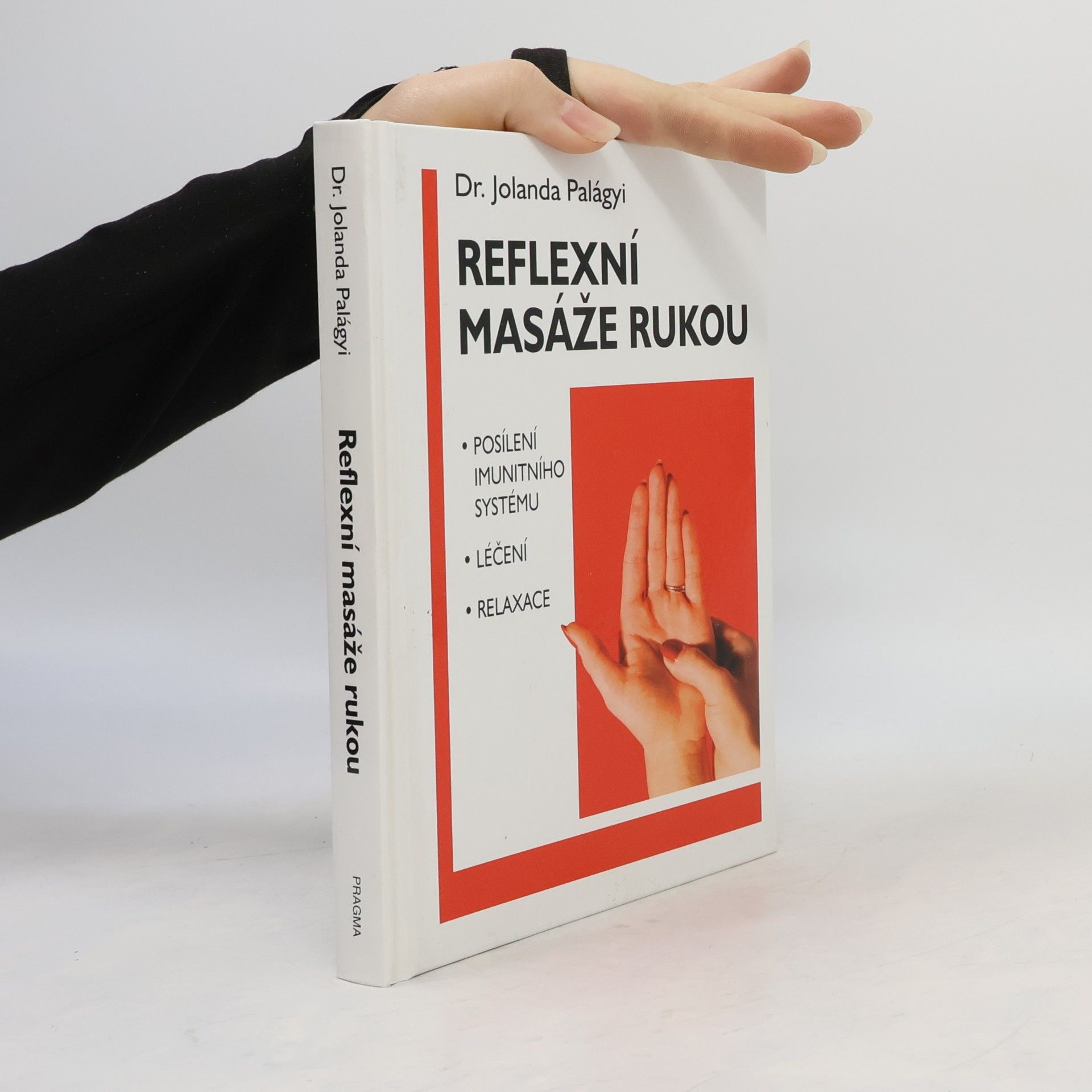 Jolanda Palágyi Reflexní masáže rukou