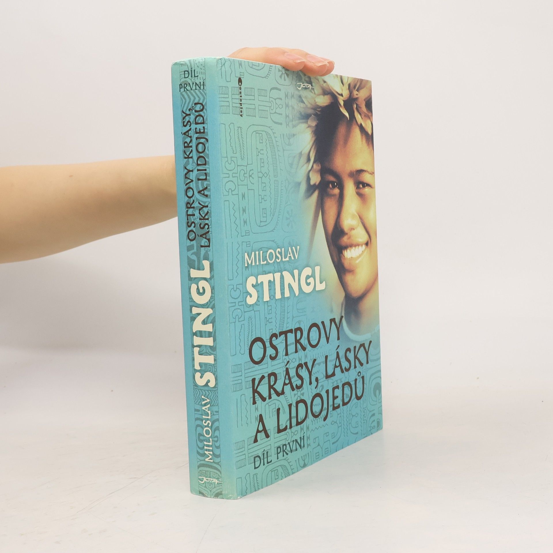 Miloslav Stingl Ostrovy krásy, lásky a lidojedů (1. díl)