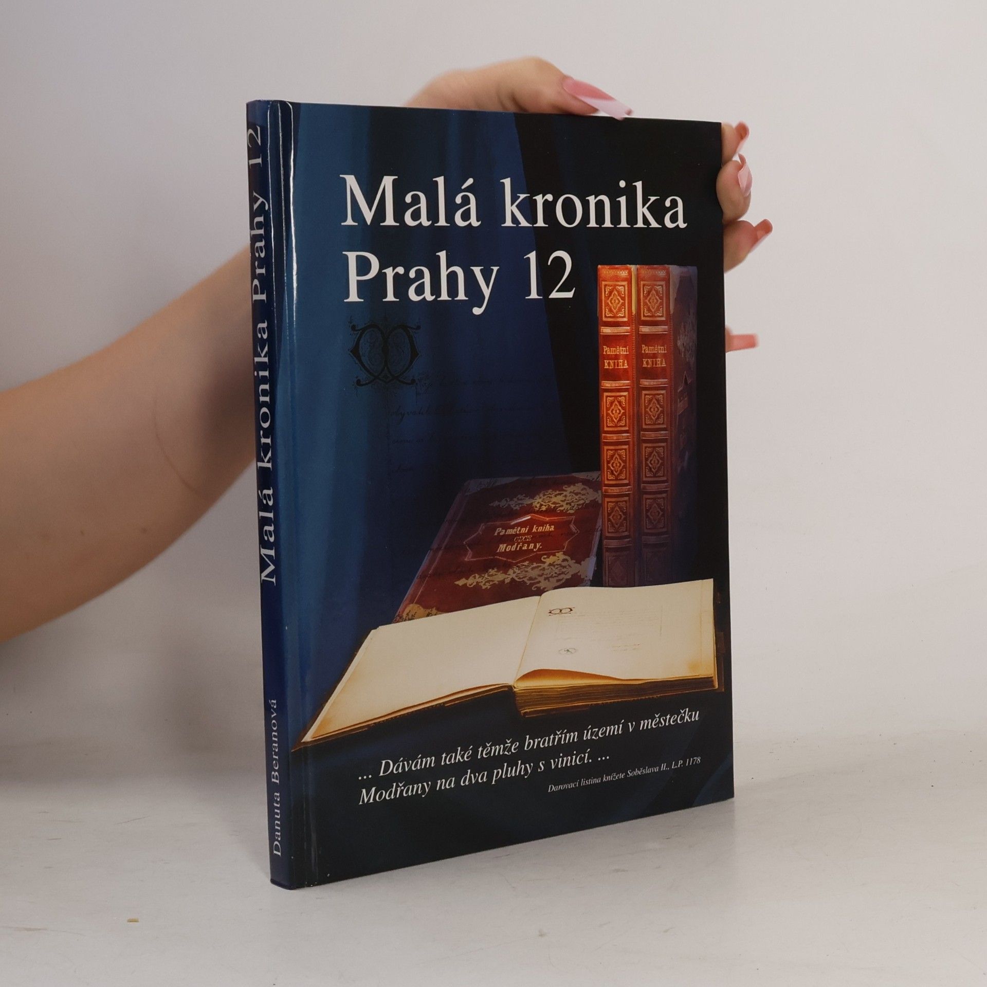 Marta Arazimová Malá kronika Prahy 12. Díl I. Kam sahá paměť generací
