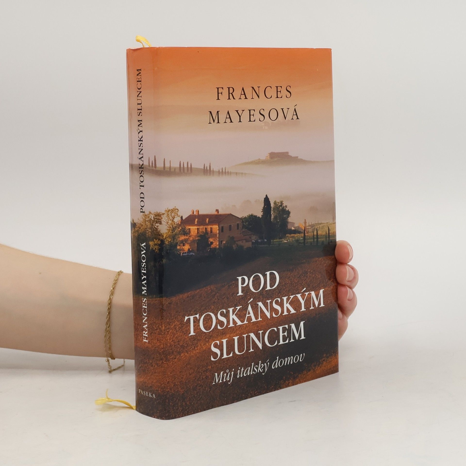 Frances Mayes Pod toskánským sluncem