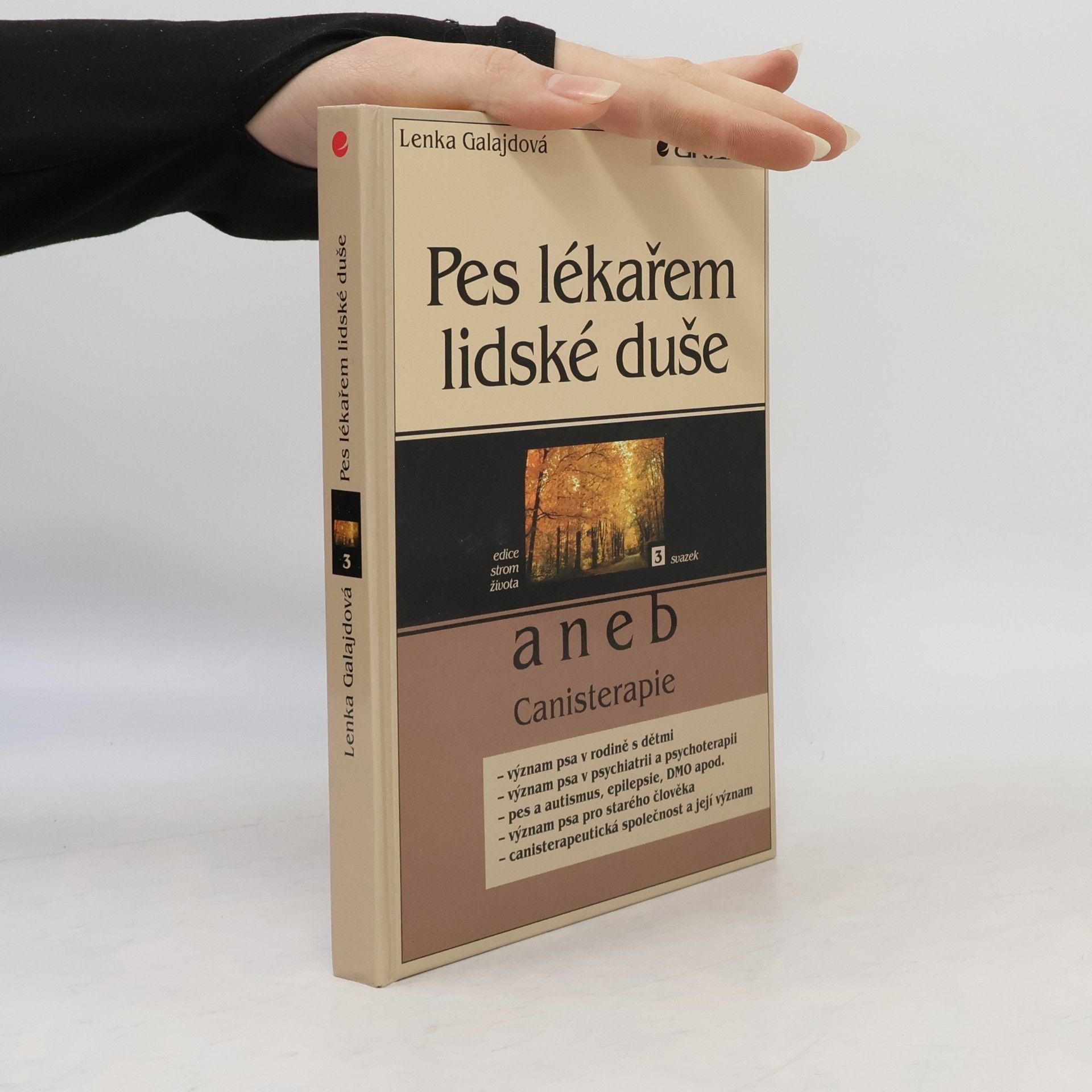 Pes lékařem lidské duše, aneb, Canisterapie