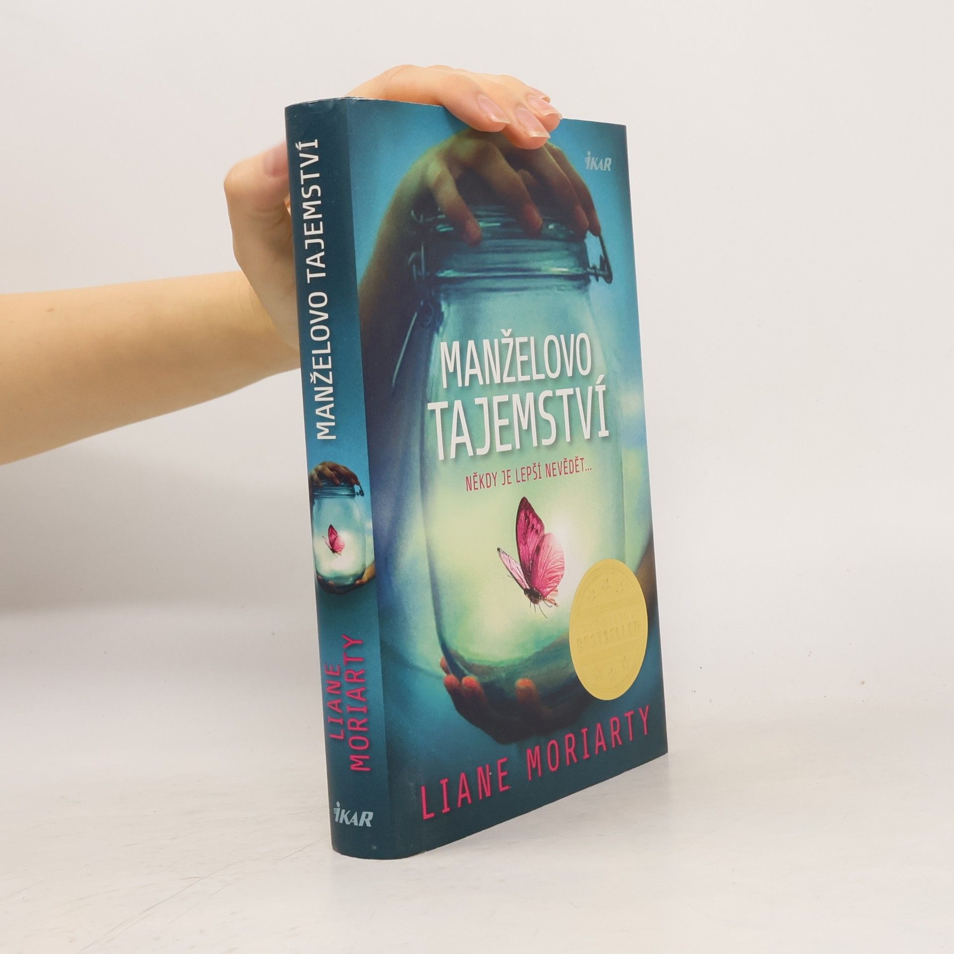 Liane Moriarty Manželovo tajemství