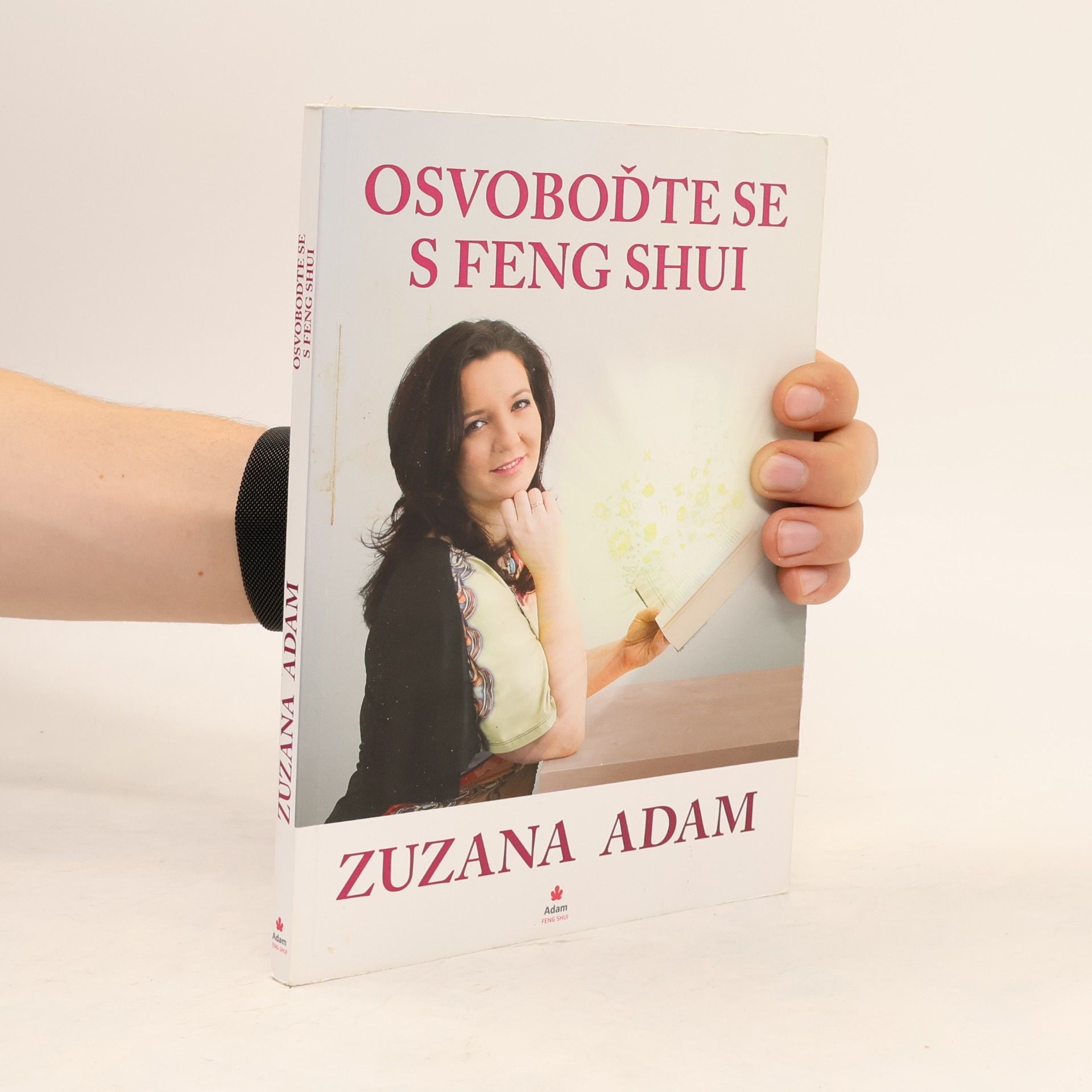 Zuzana Adam Osvoboďte se s Feng Shui