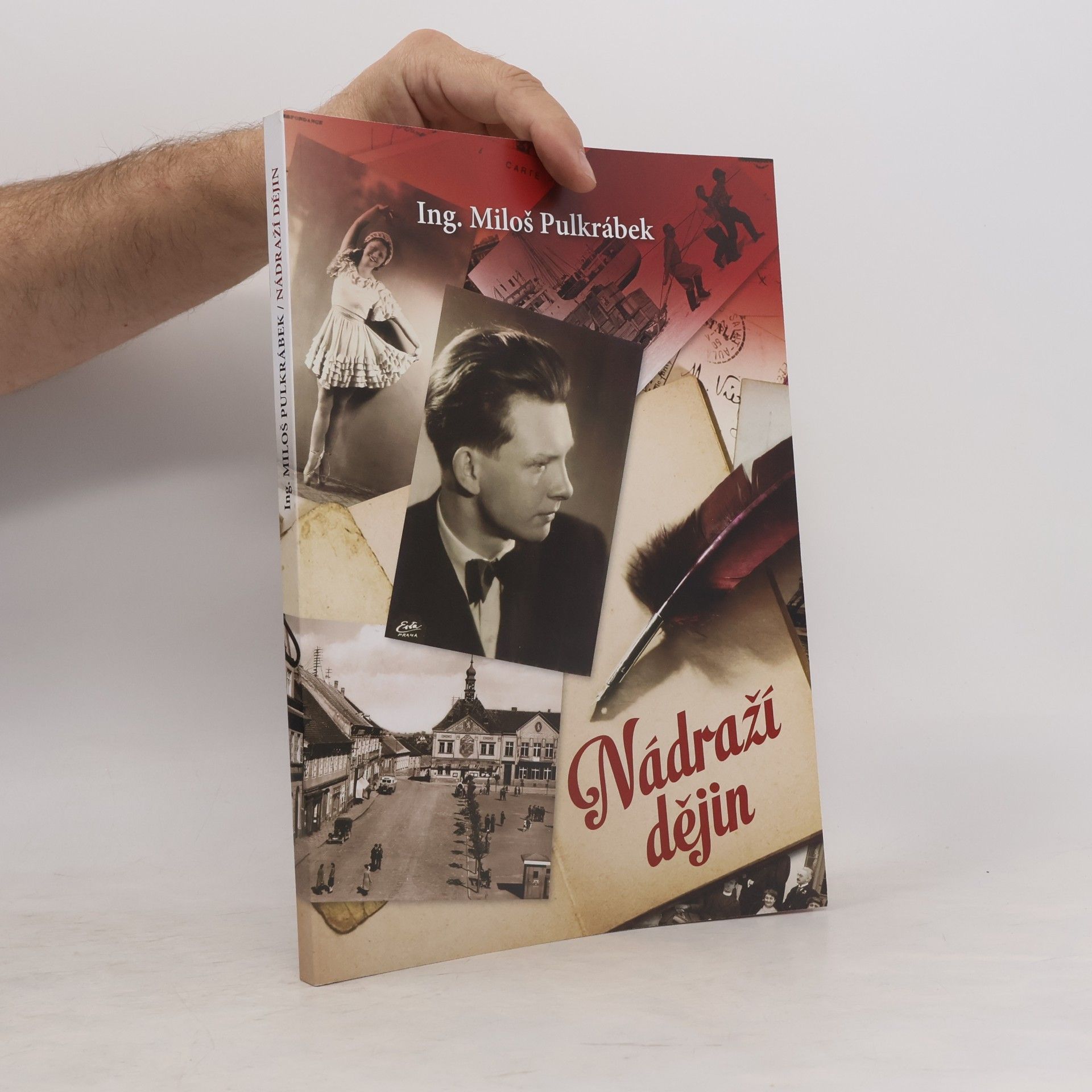 Miloš Pulkrábek Nádraží dějin