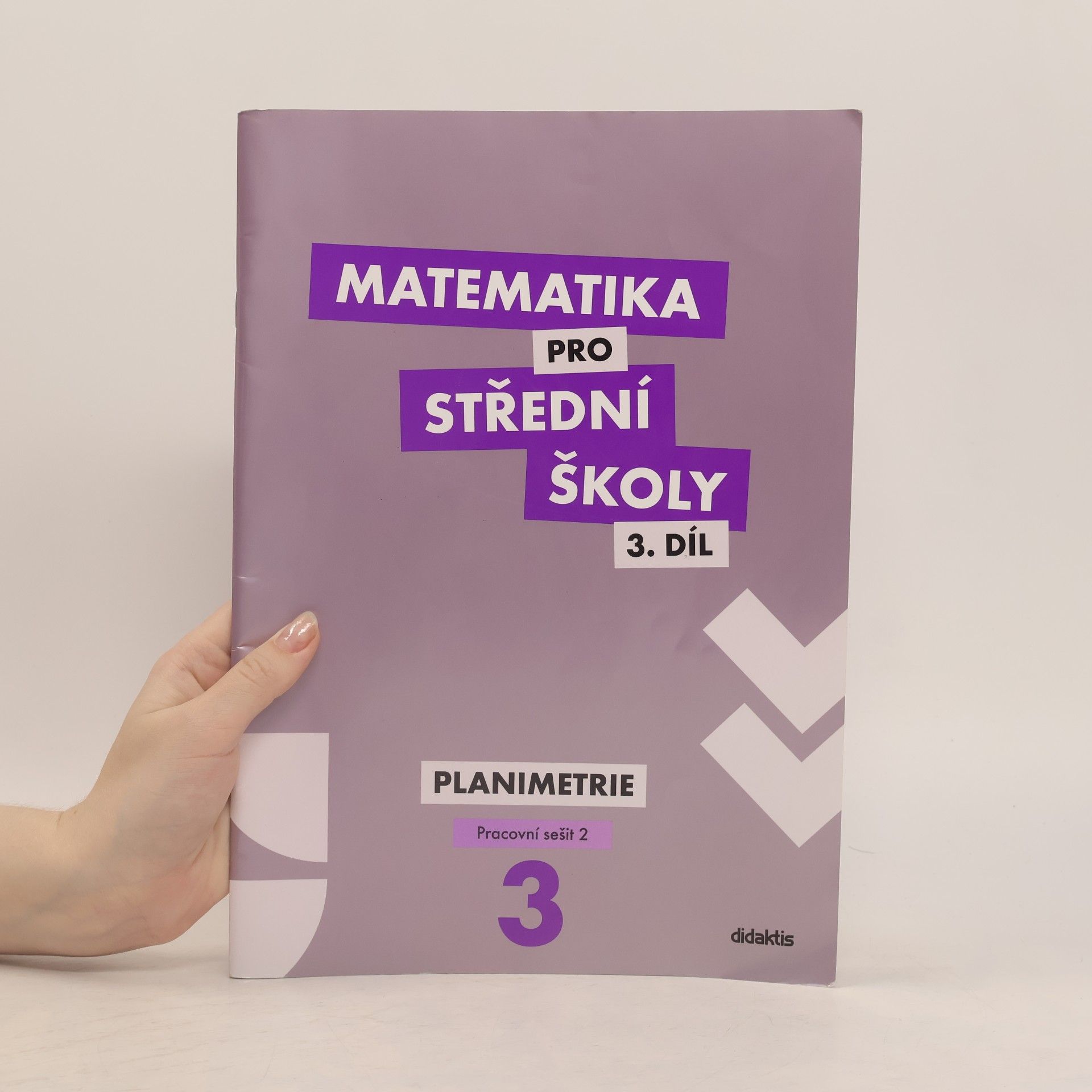 Autorenkollektiv Matematika pro střední školy. 3.díl, Planimetrie. Pracovní sešit 2