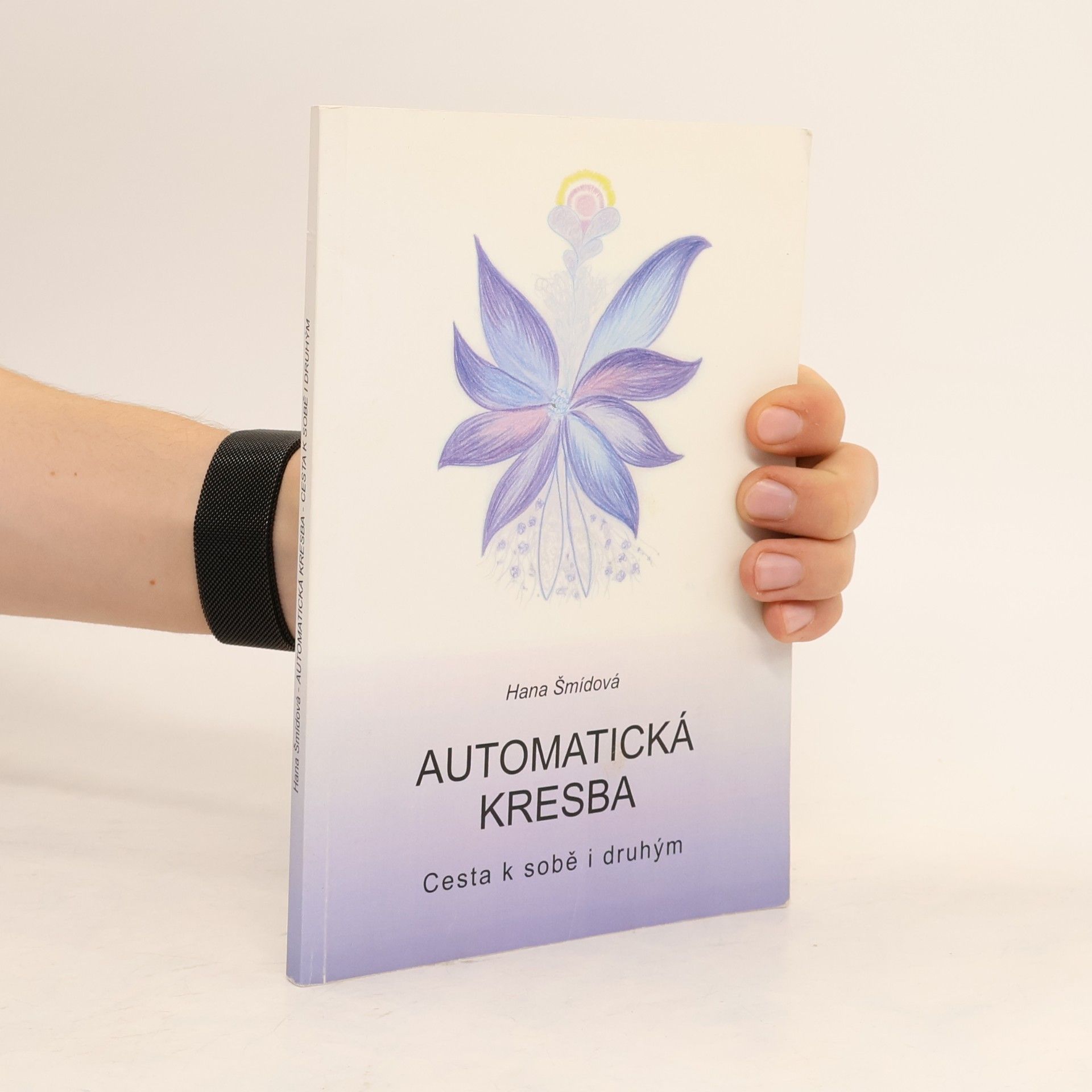 Hana Šmídová Automatická kresba. Cesta k sobě i druhým