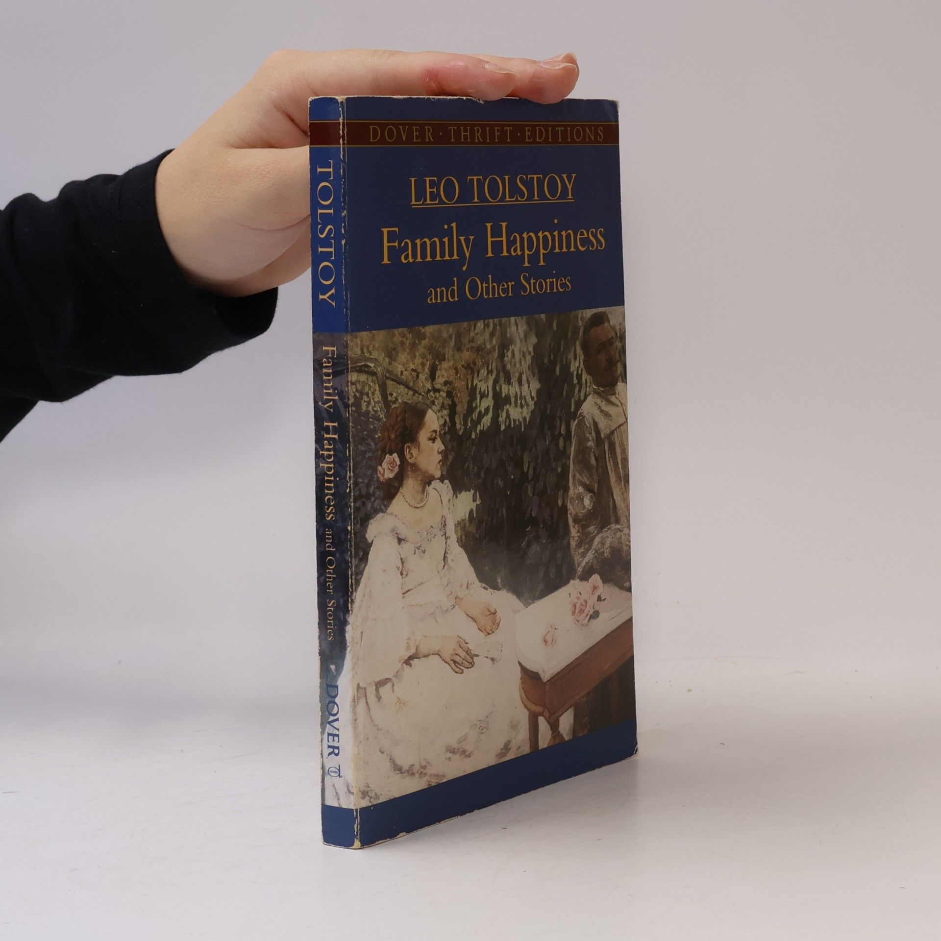 Lew Nikolajewitsch Tolstoi Dover Thrift Editions: Family Happiness and Other Stories