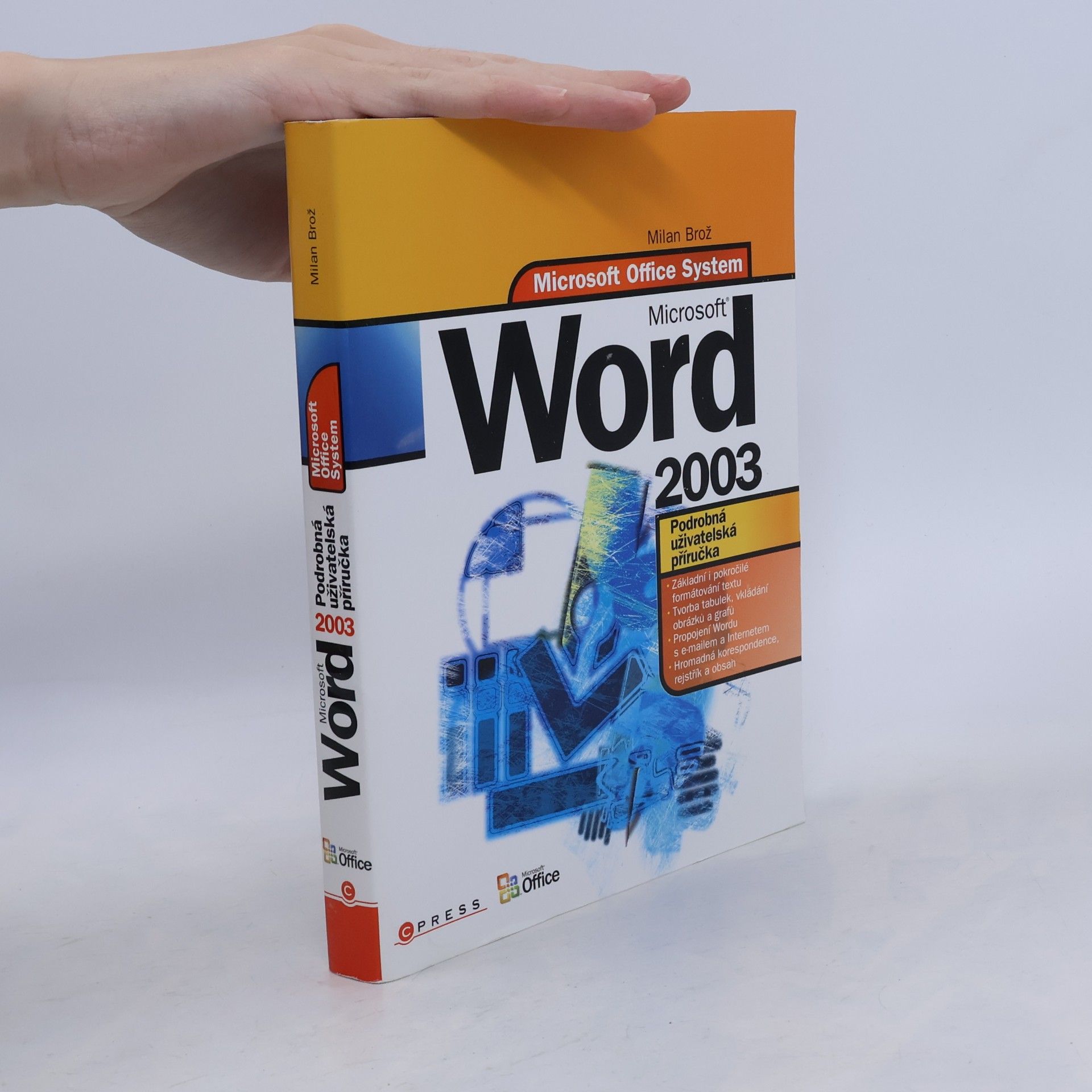 Milan Brož Microsoft Office Word 2003. Podrobná uživatelská příručka