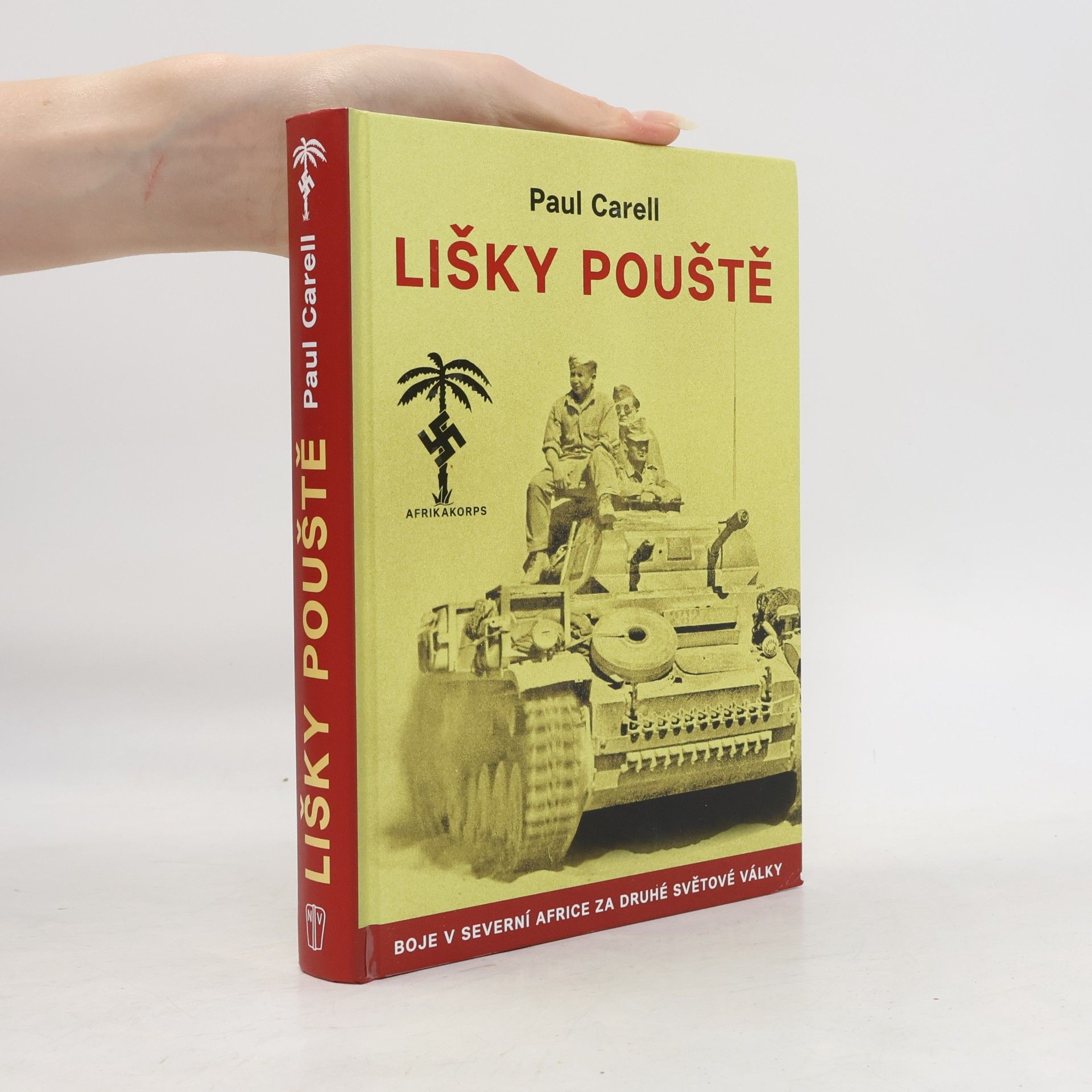 Paul Carell Lišky pouště