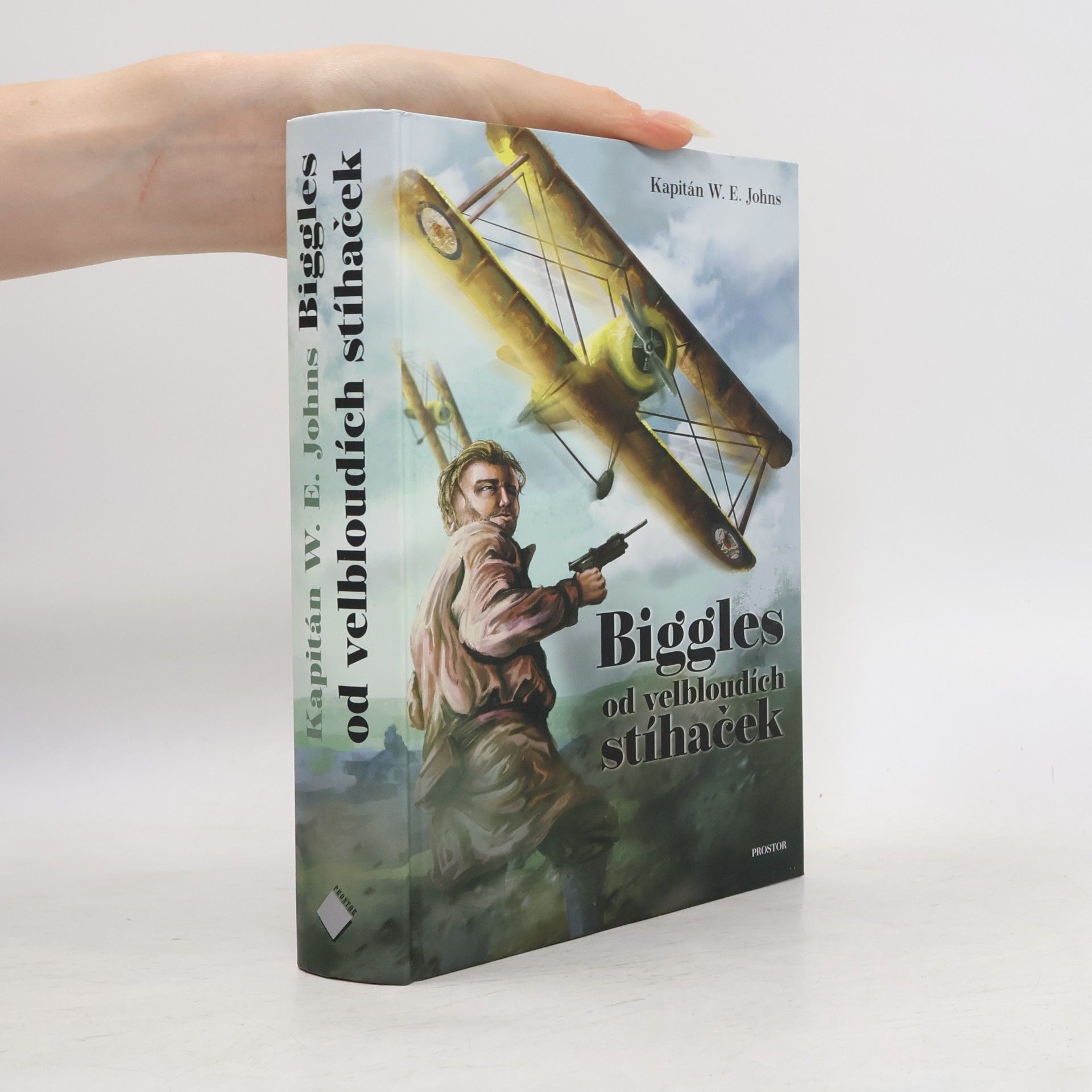 W. E. Johns Biggles od velbloudích stíhaček
