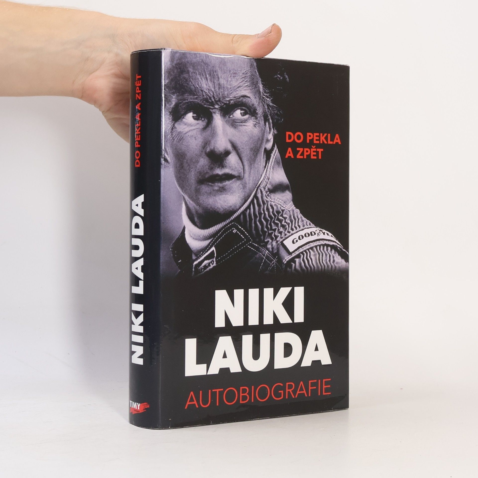 Niki Lauda Niki Lauda : do pekla a zpět : autobiografie
