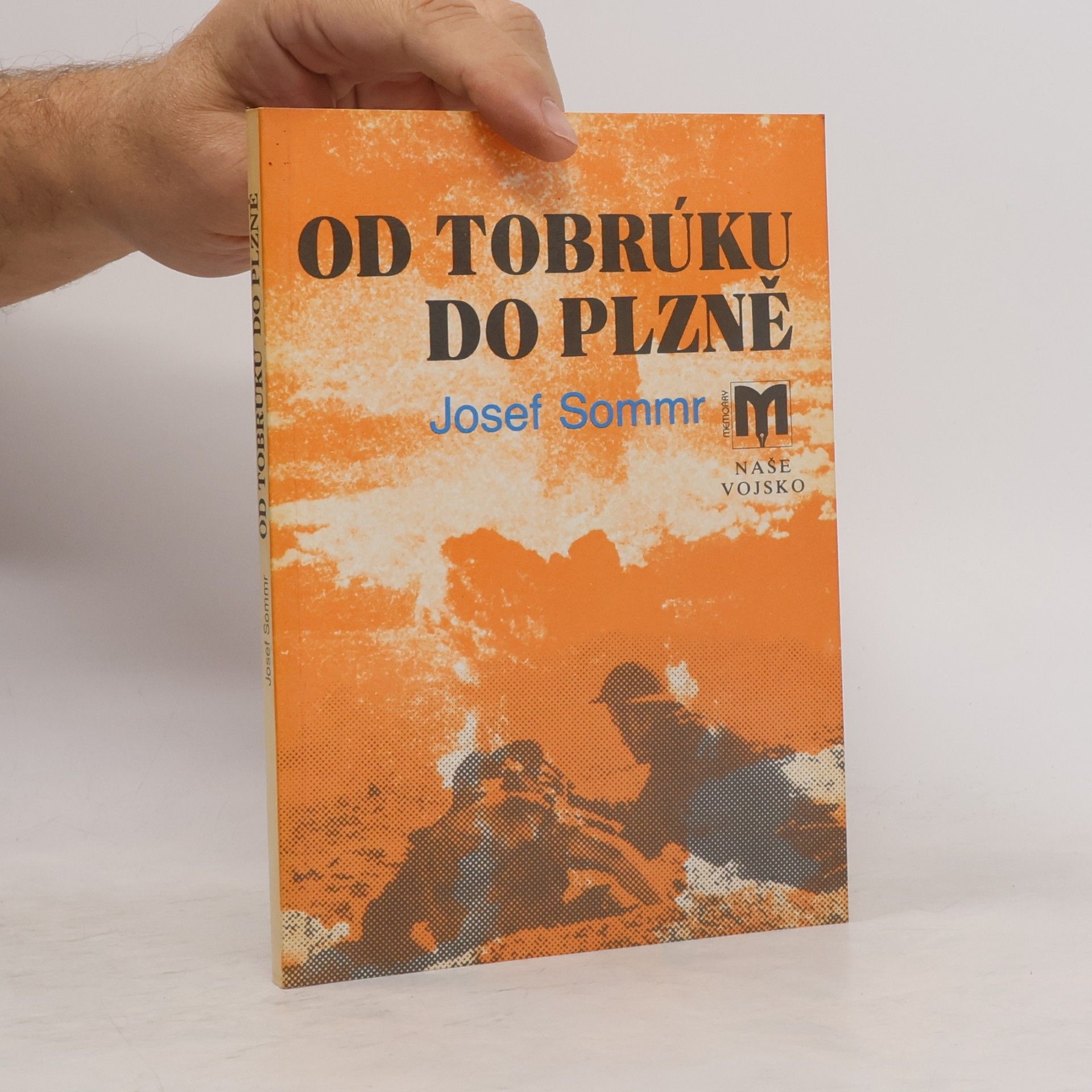 Josef Sommr Od Tobrúku do Plzně