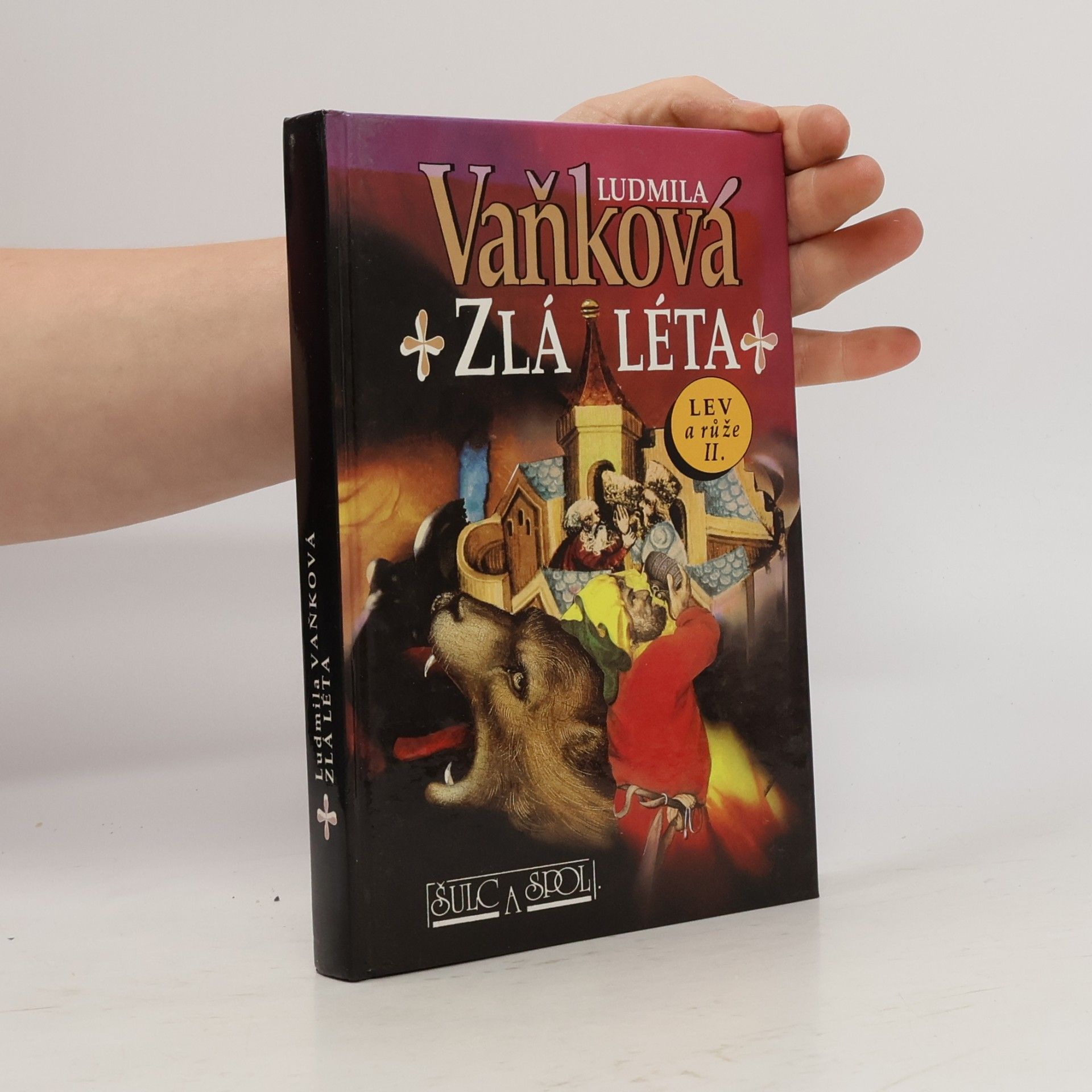 Vaňková Ludmila Zlá léta. Lev a růže II