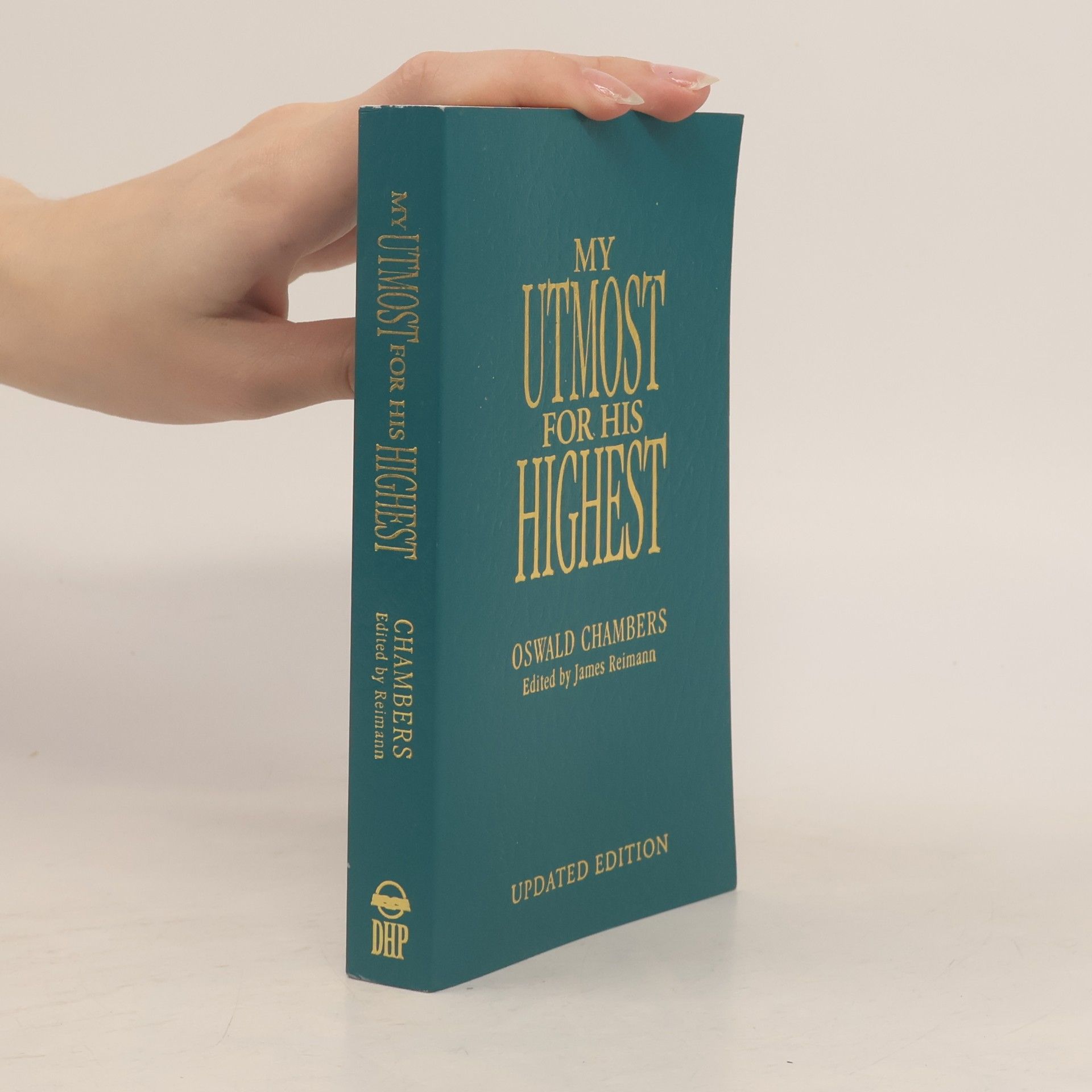 James Reimann My Utmost for His Highest - Updated Edition
