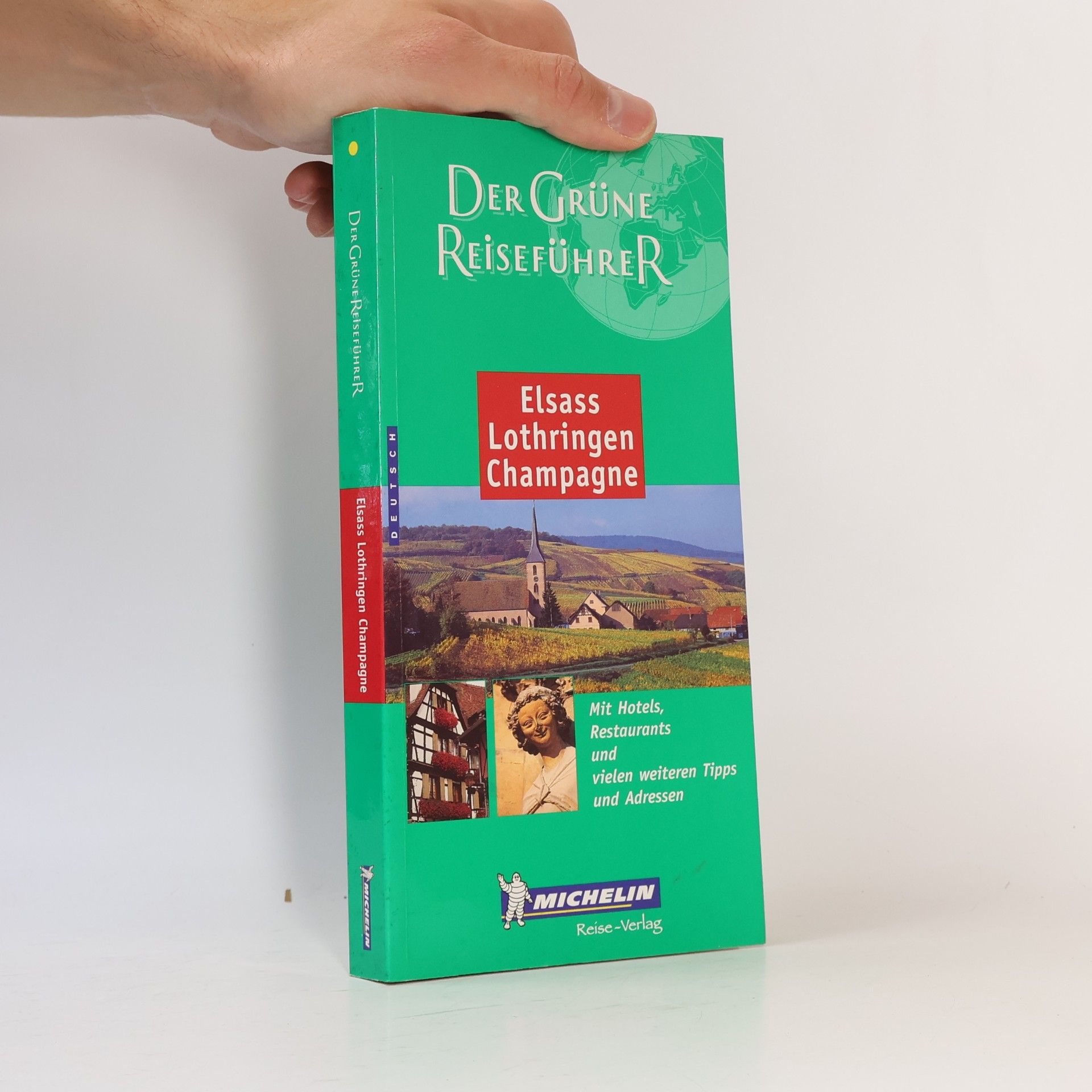 Autorenkollektiv Der grüne Reiseführer: Elsass, Lothringen, Champagne
