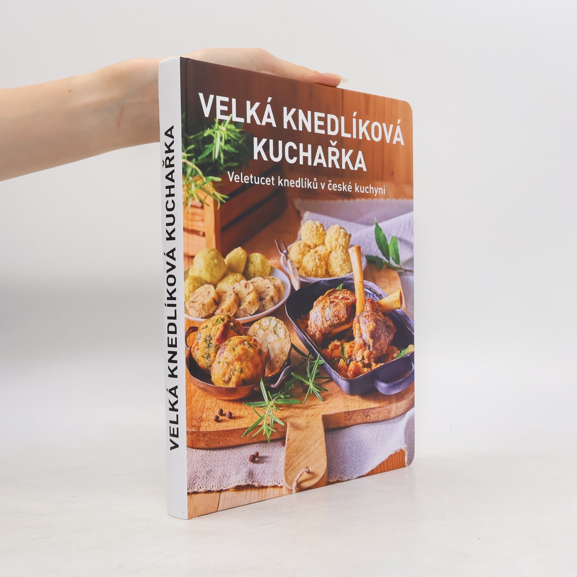 Petr Kosiner Velká knedlíková kuchařka: Veletucet knedlíků v české kuchyni