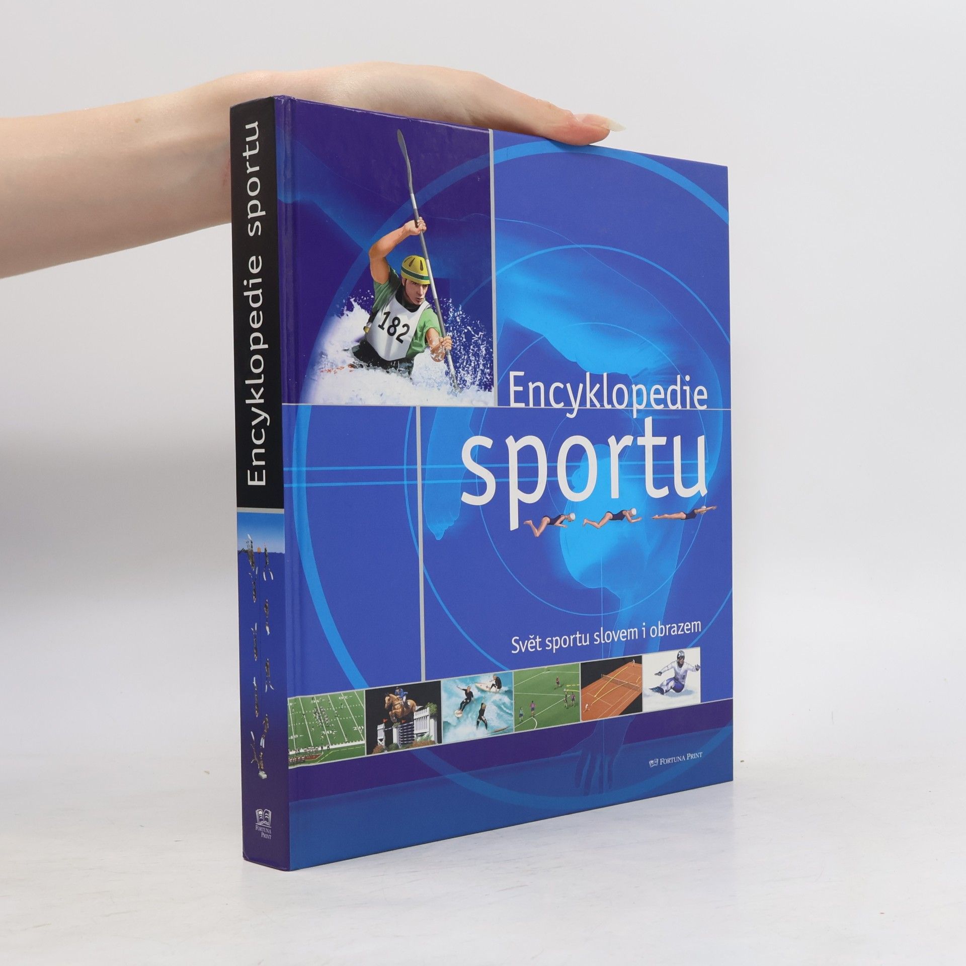 Denis Fourny Encyklopedie sportu. Svět sportu slovem i obrazem