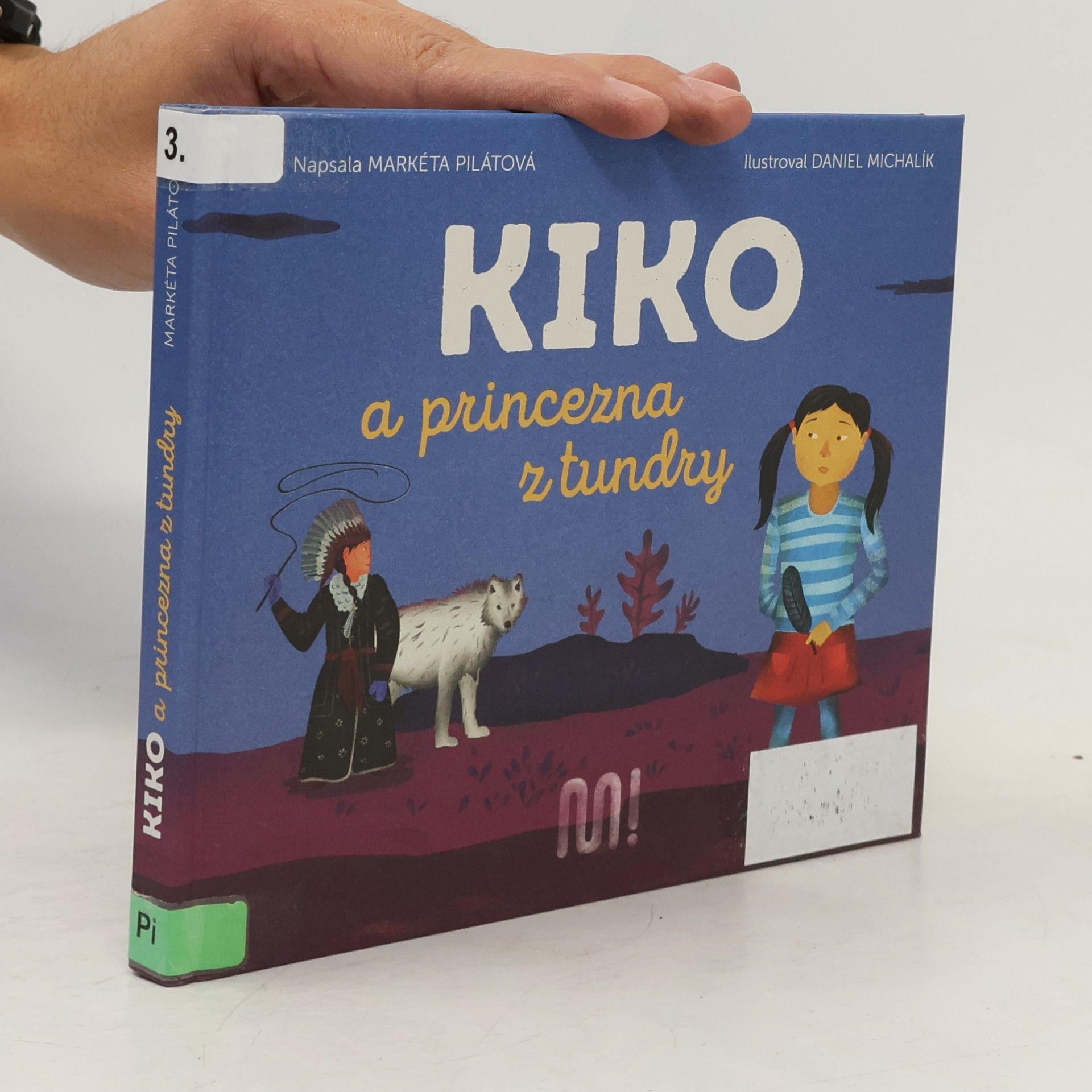 Markéta Pilátová Kiko a princezna z tundry