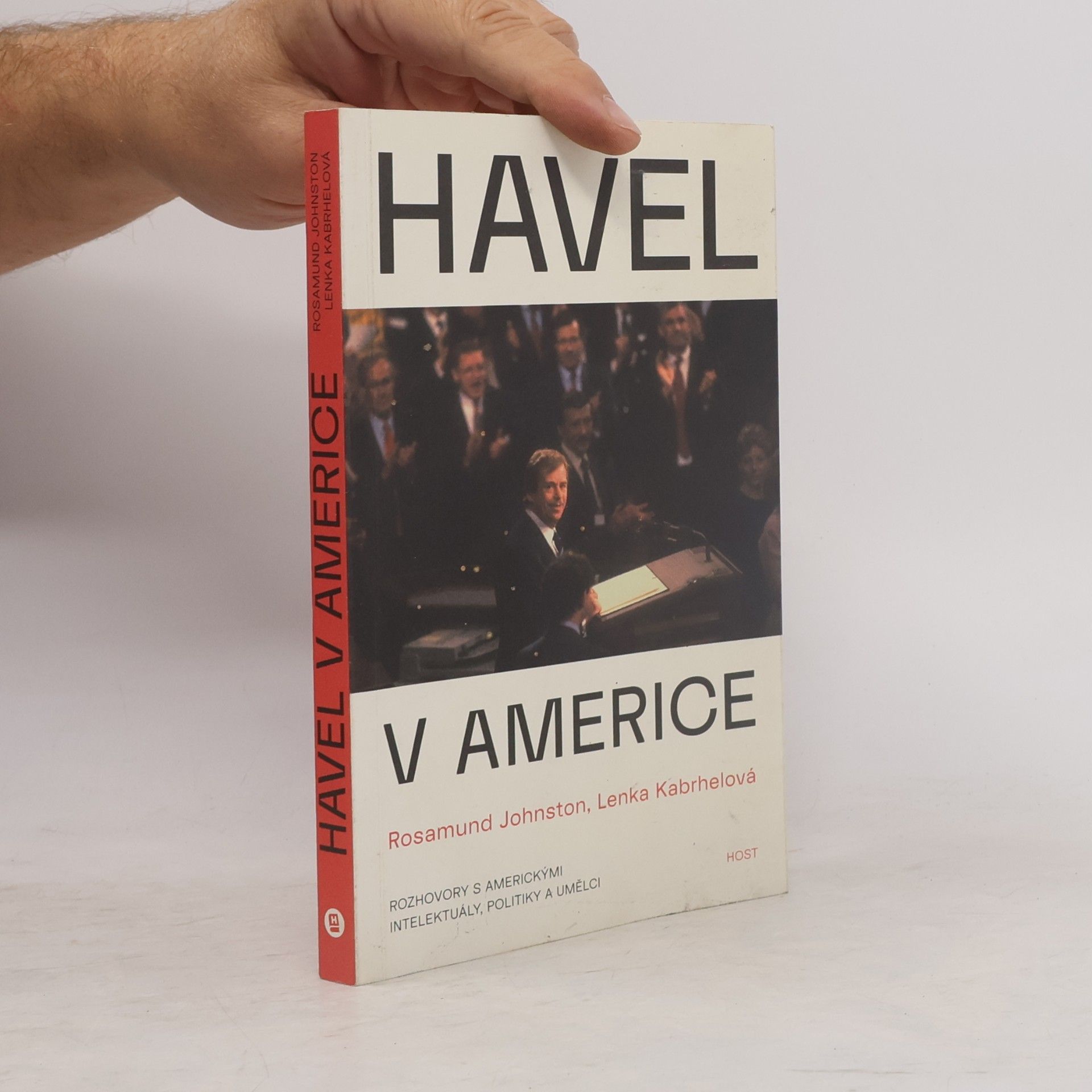 Rosamund Johnston Havel v Americe. Rozhovory s americkými intelektuály, politiky a umělci