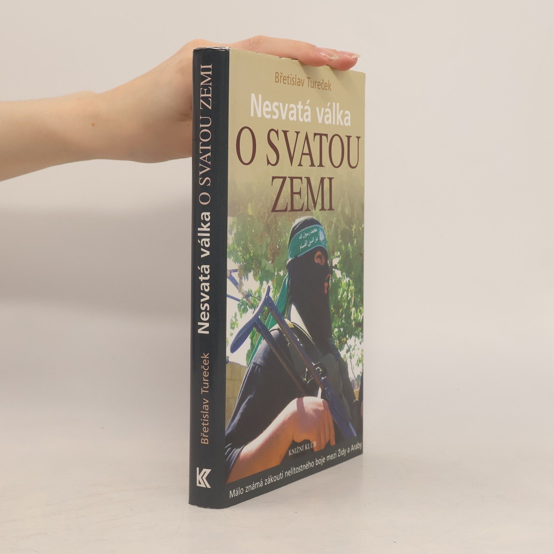 Břetislav Tureček Nesvatá válka o Svatou zemi