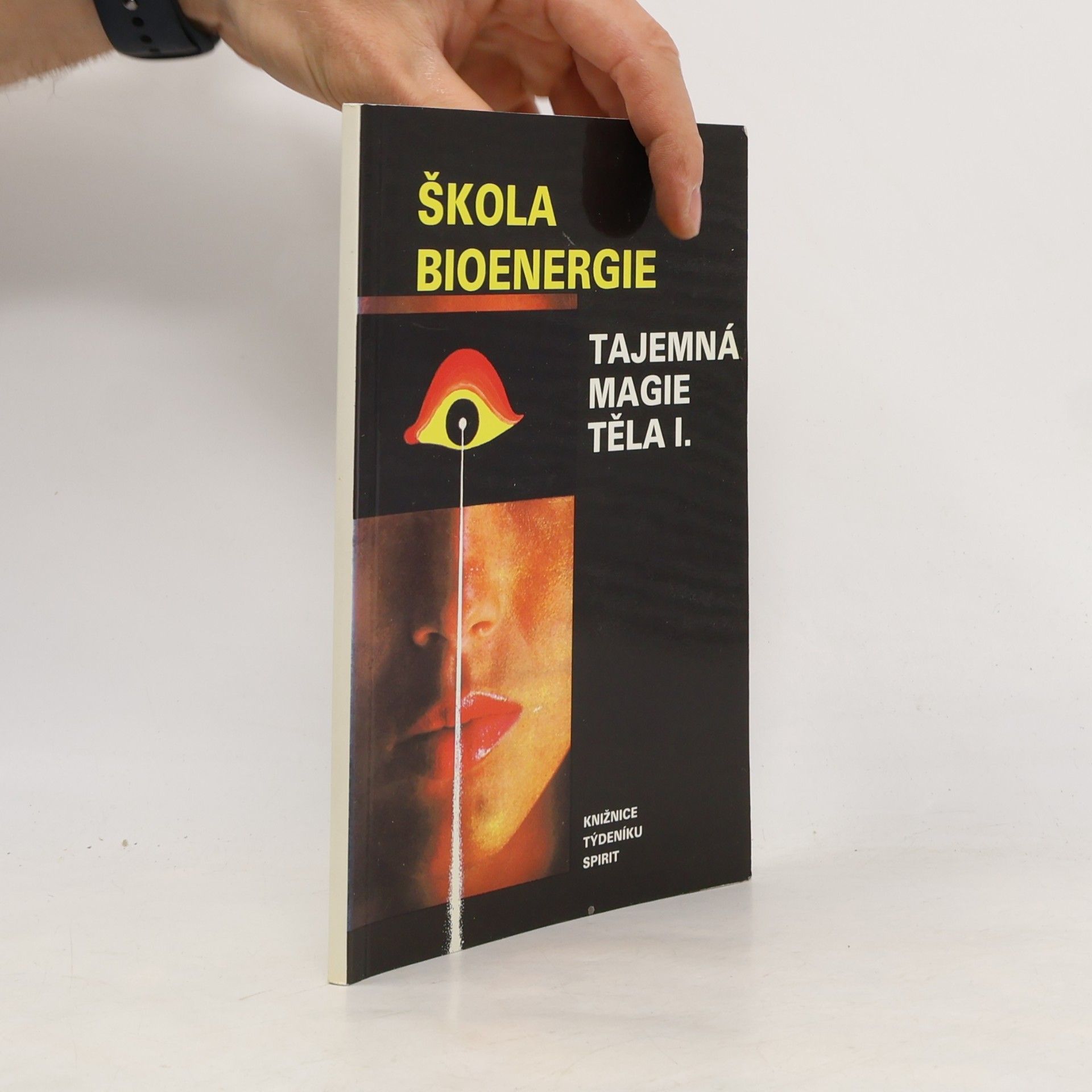 Dragan PuačHapi Škola bioenergie: Tajemná magie těla I.