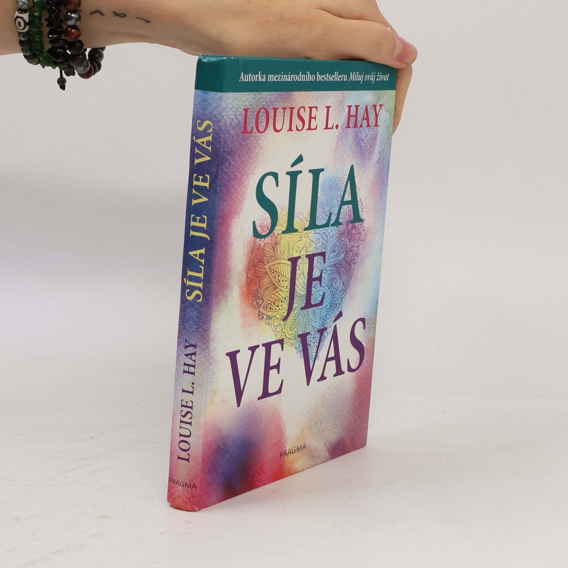Louise Lynn Hay Síla je ve vás
