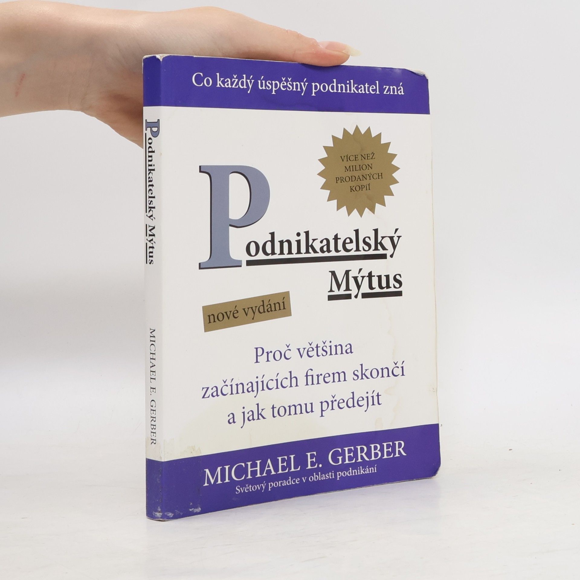 Michael E. Gerber Podnikatelský mýtus