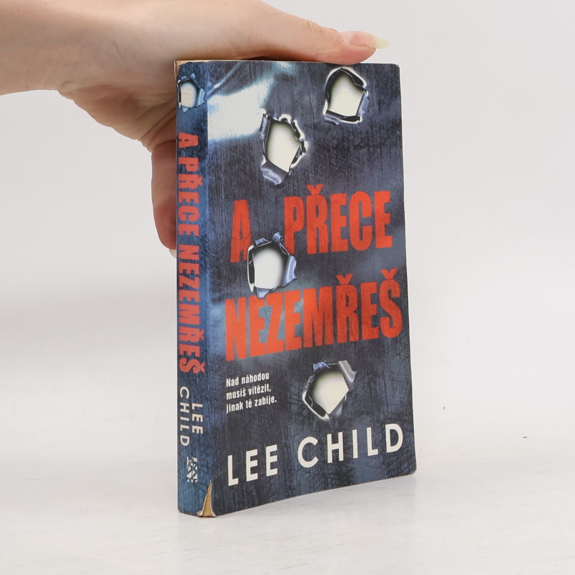 Lee Child A přece nezemřeš