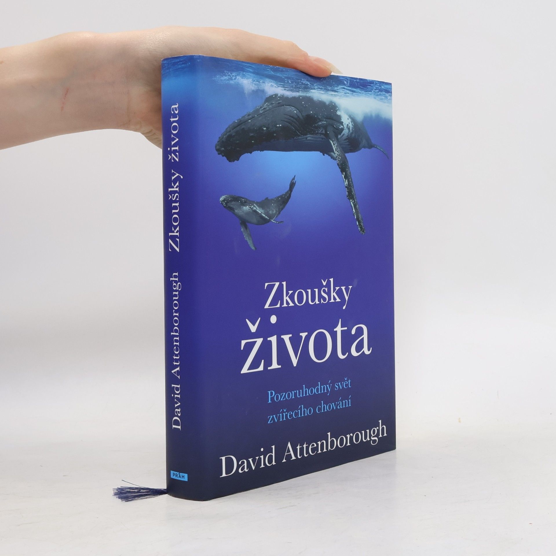 Zkoušky života: Pozoruhodný svět zvířecího chování