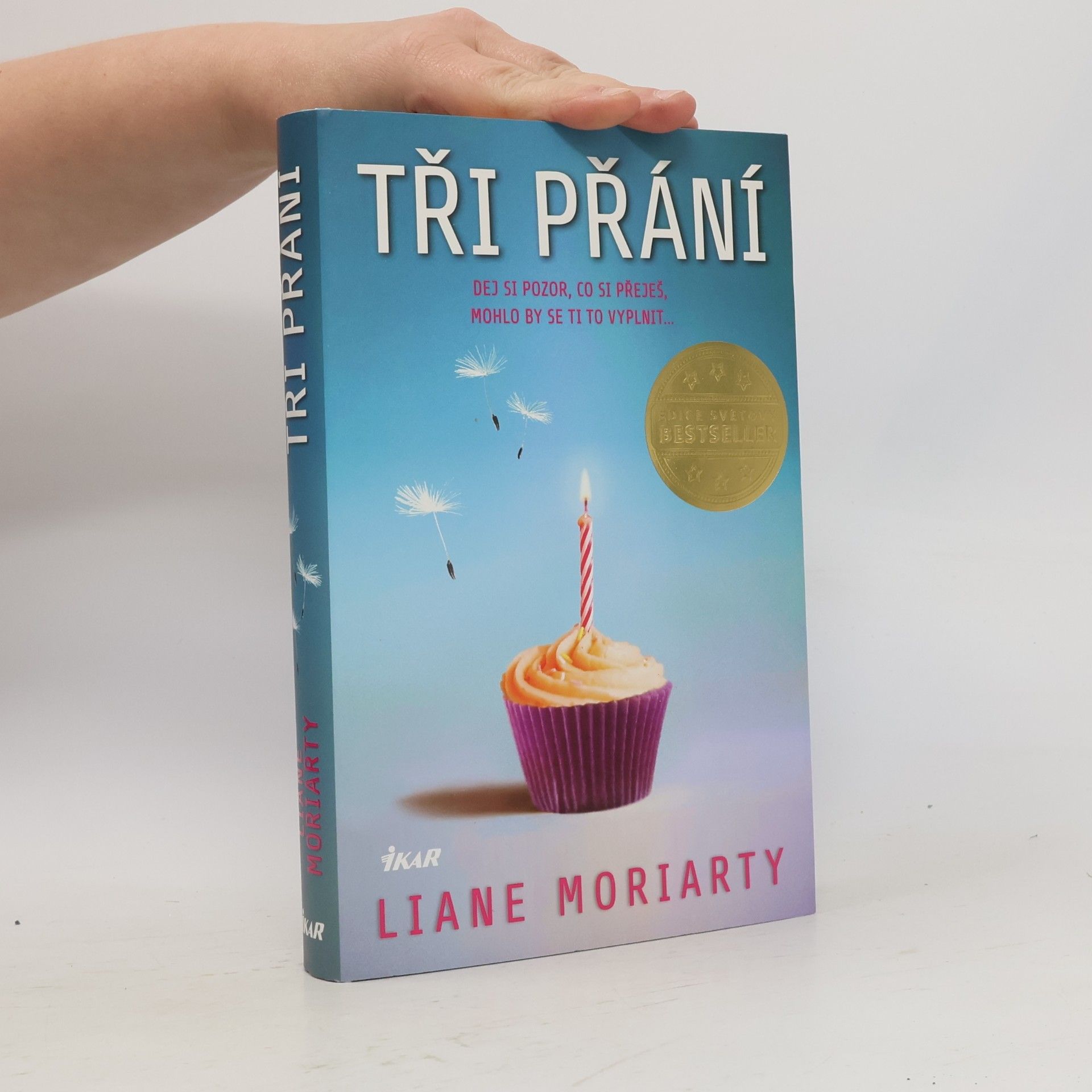 Liane Moriarty Tři přání