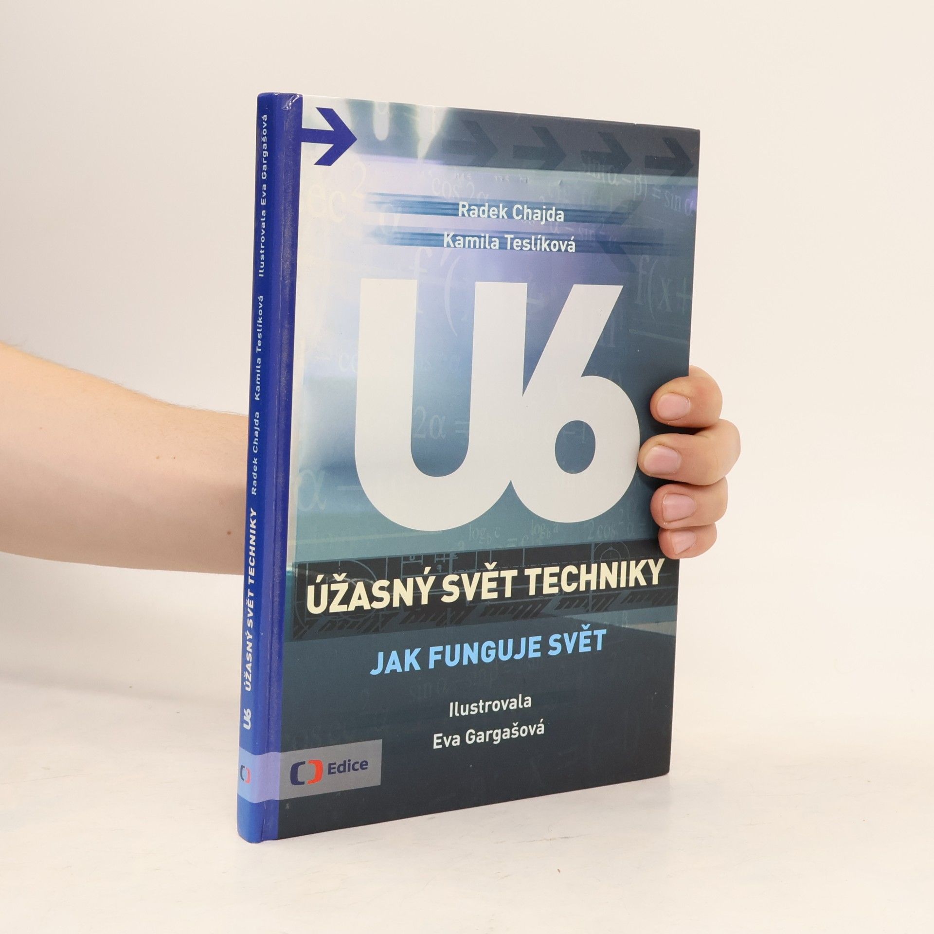 U6. Úžasný svět techniky. Jak funguje svět