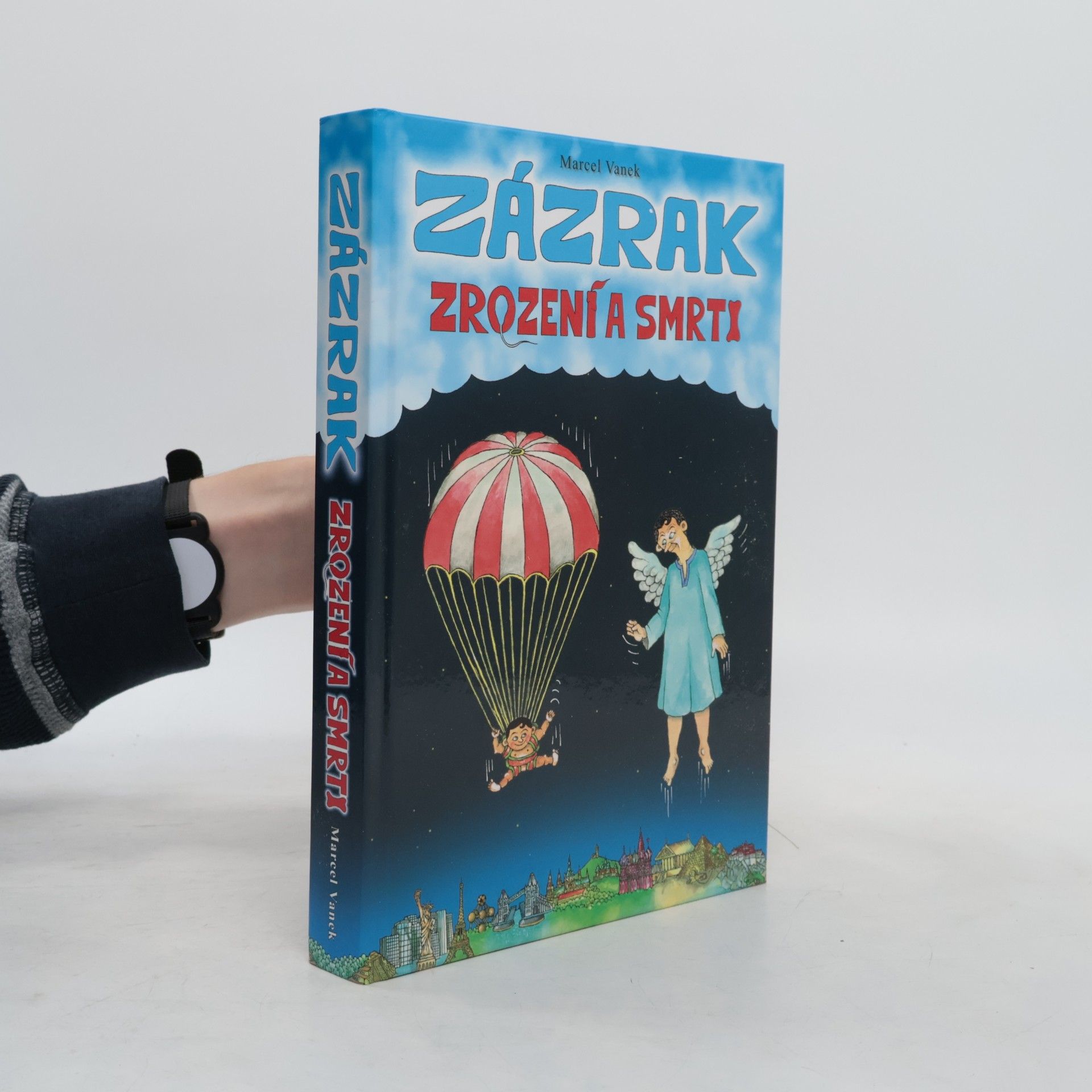 Marcel Vanek Zázrak zrození a smrti