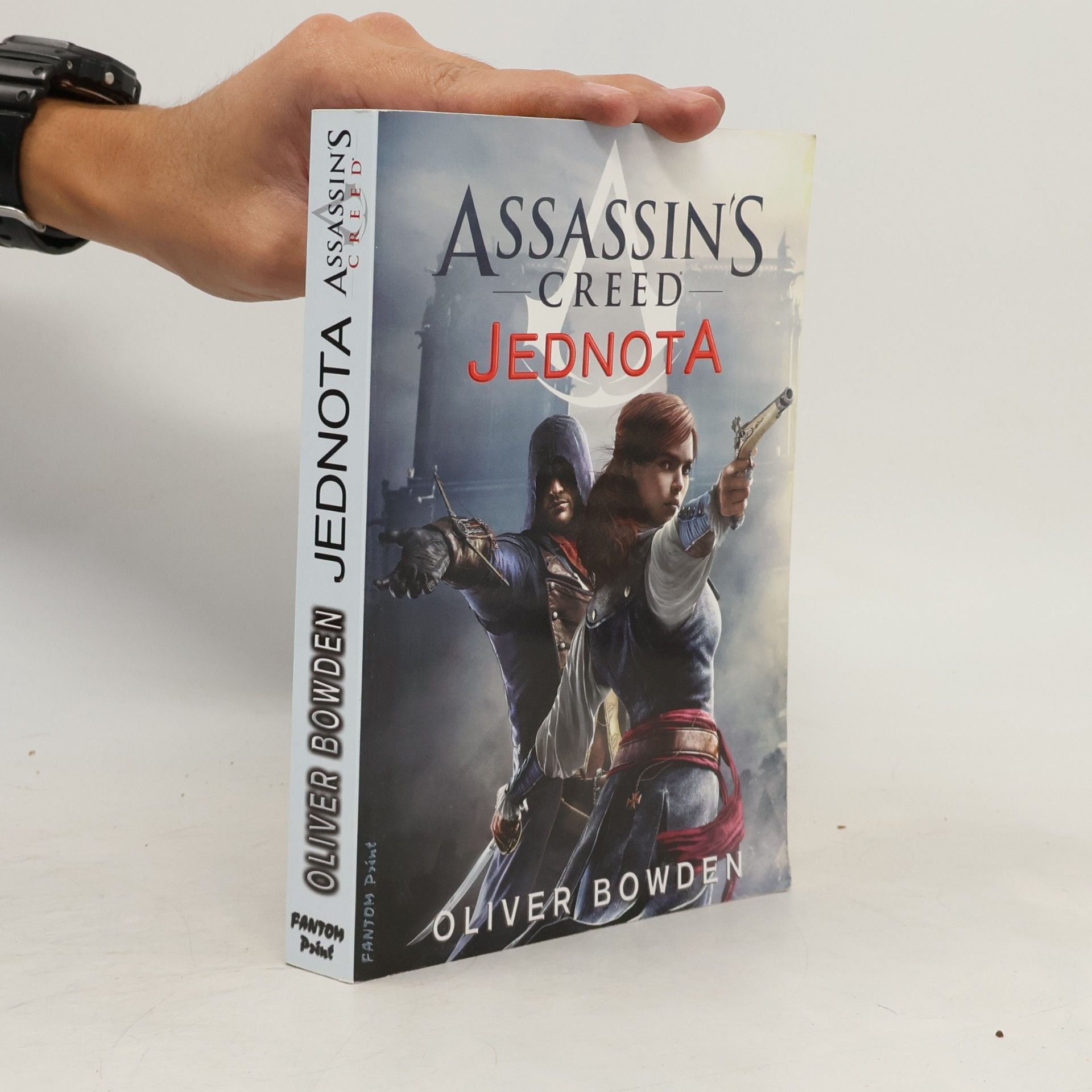 Oliver Bowden Assassin's Creed - Jednota