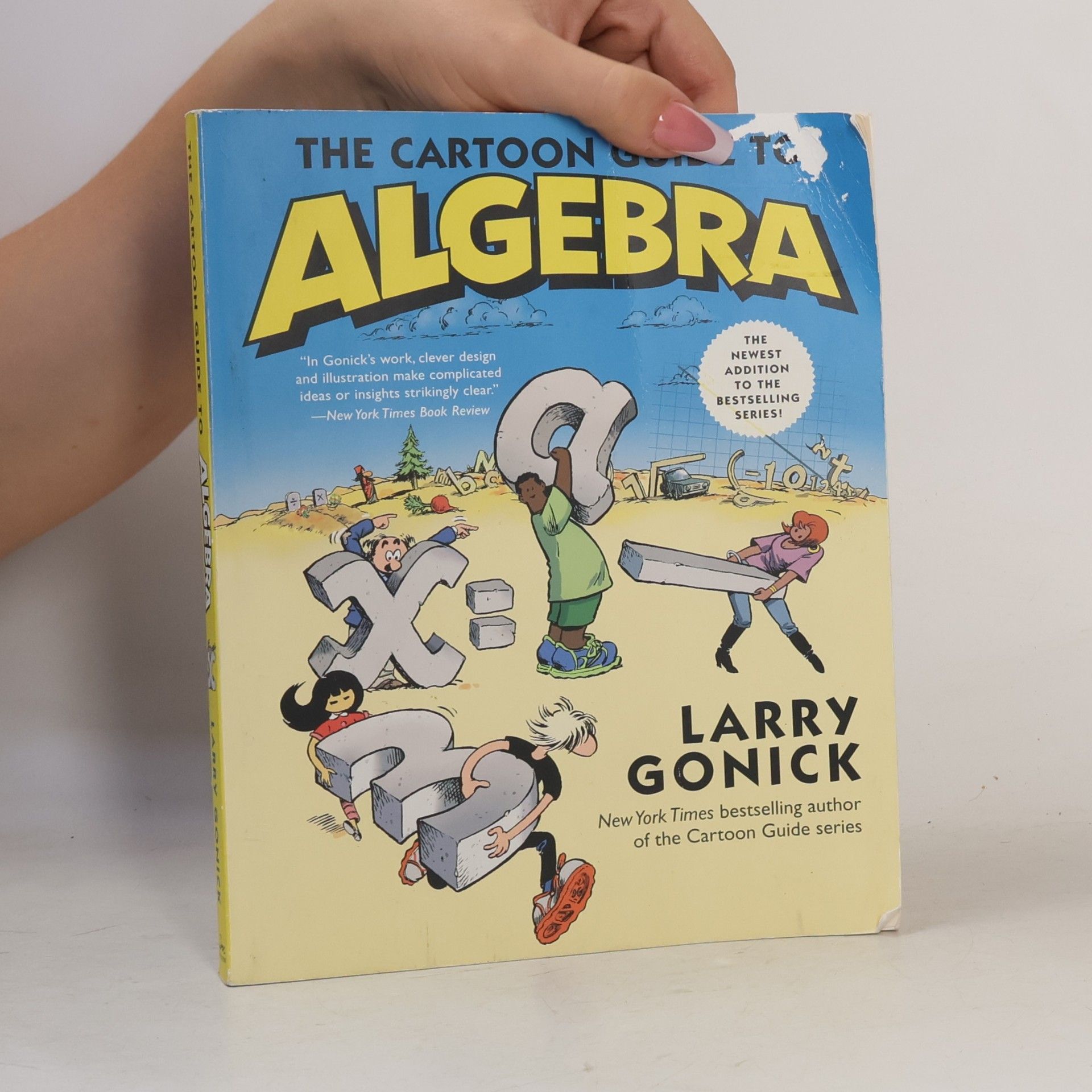Larry Gonick The Cartoon Guide to Algebra