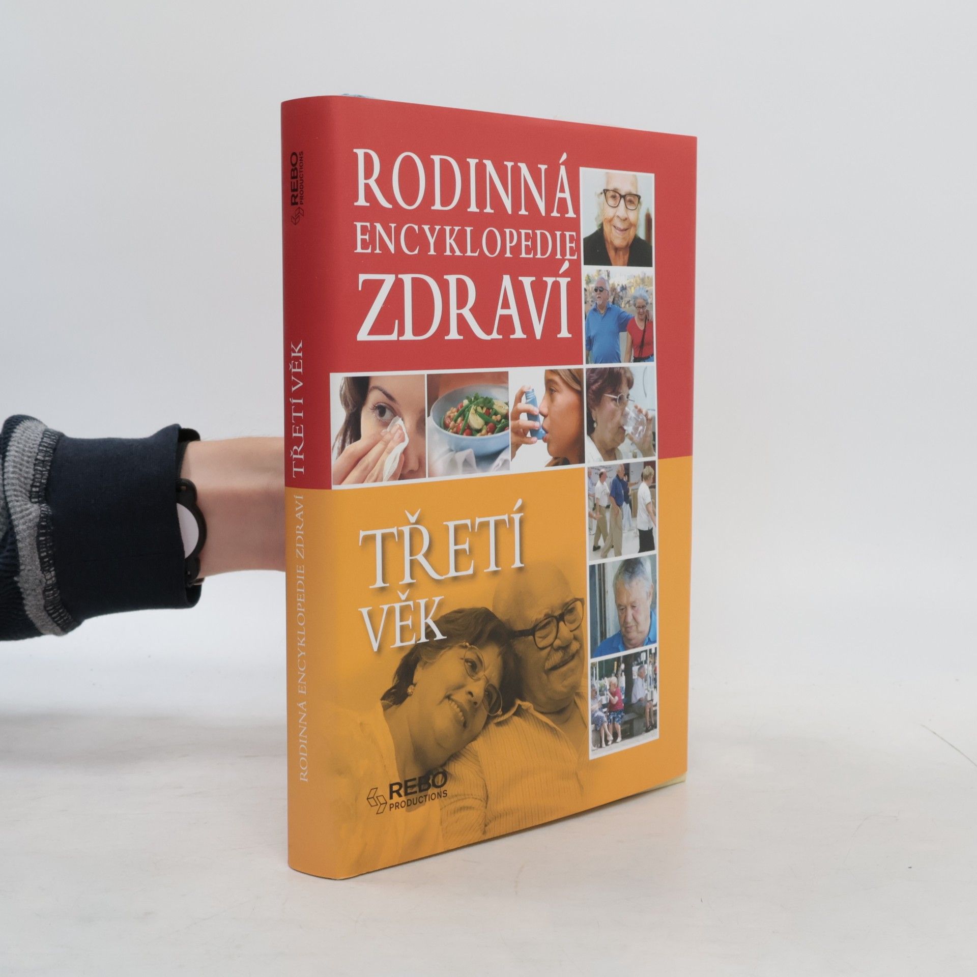 Various authors Třetí věk - Rodinná encyklopedie zdraví
