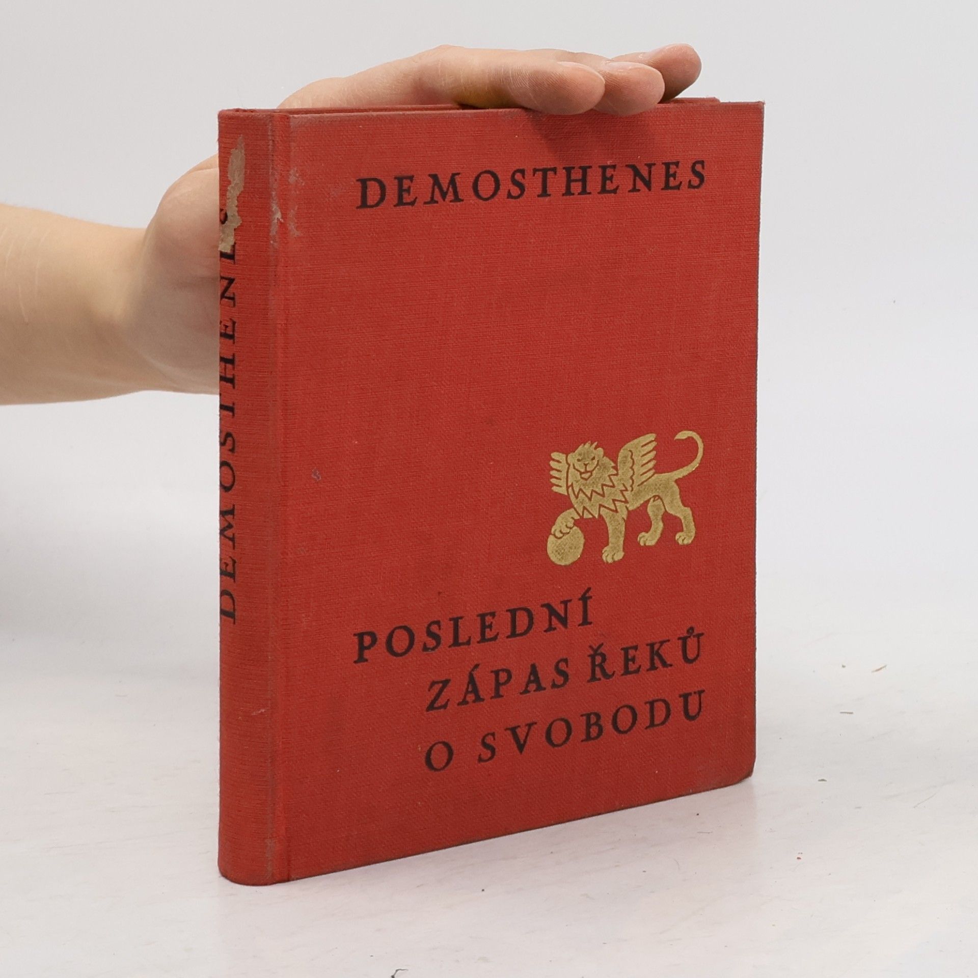 Demosthenes Poslední zápas Řeků o svobodu