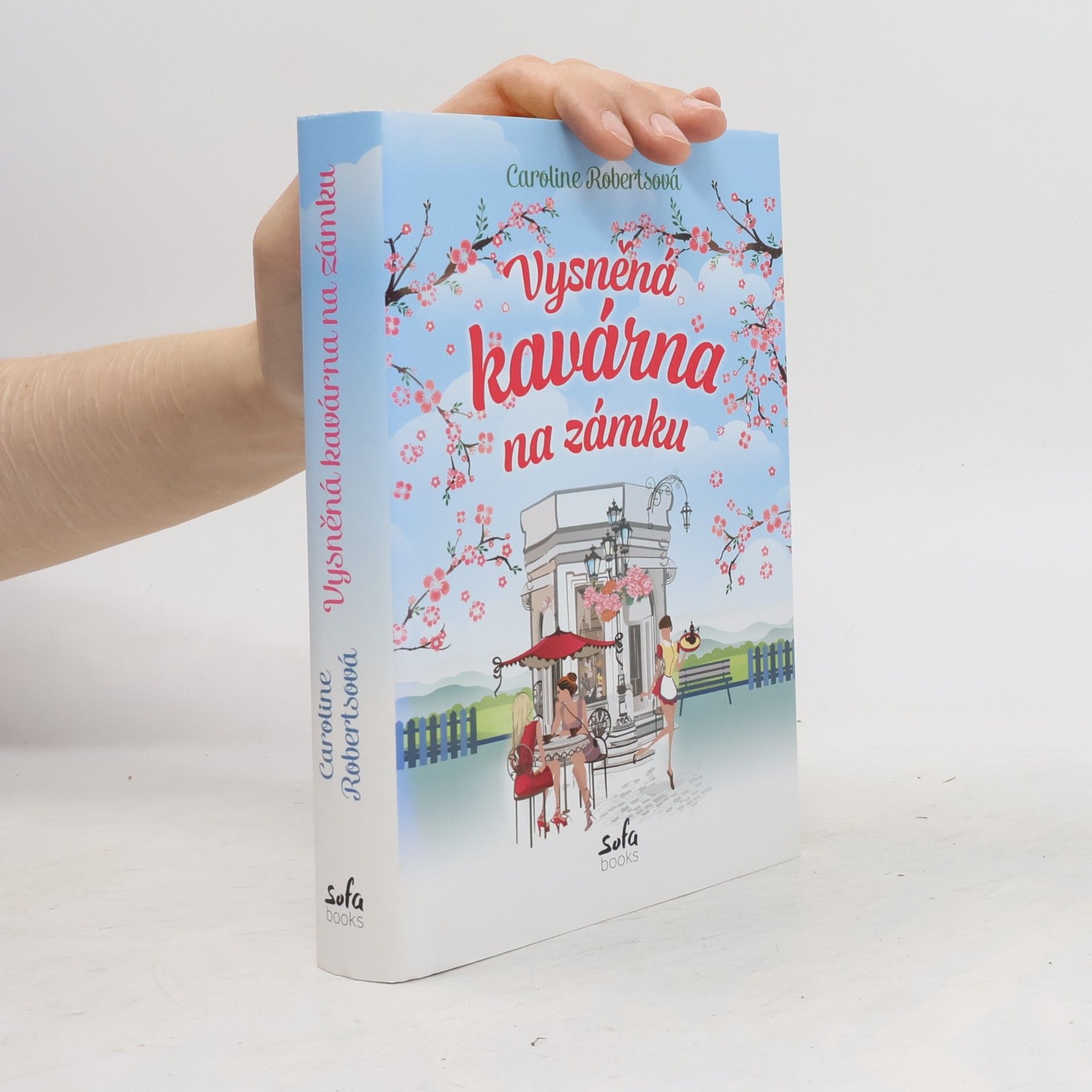 Caroline Roberts Vysněná kavárna na zámku