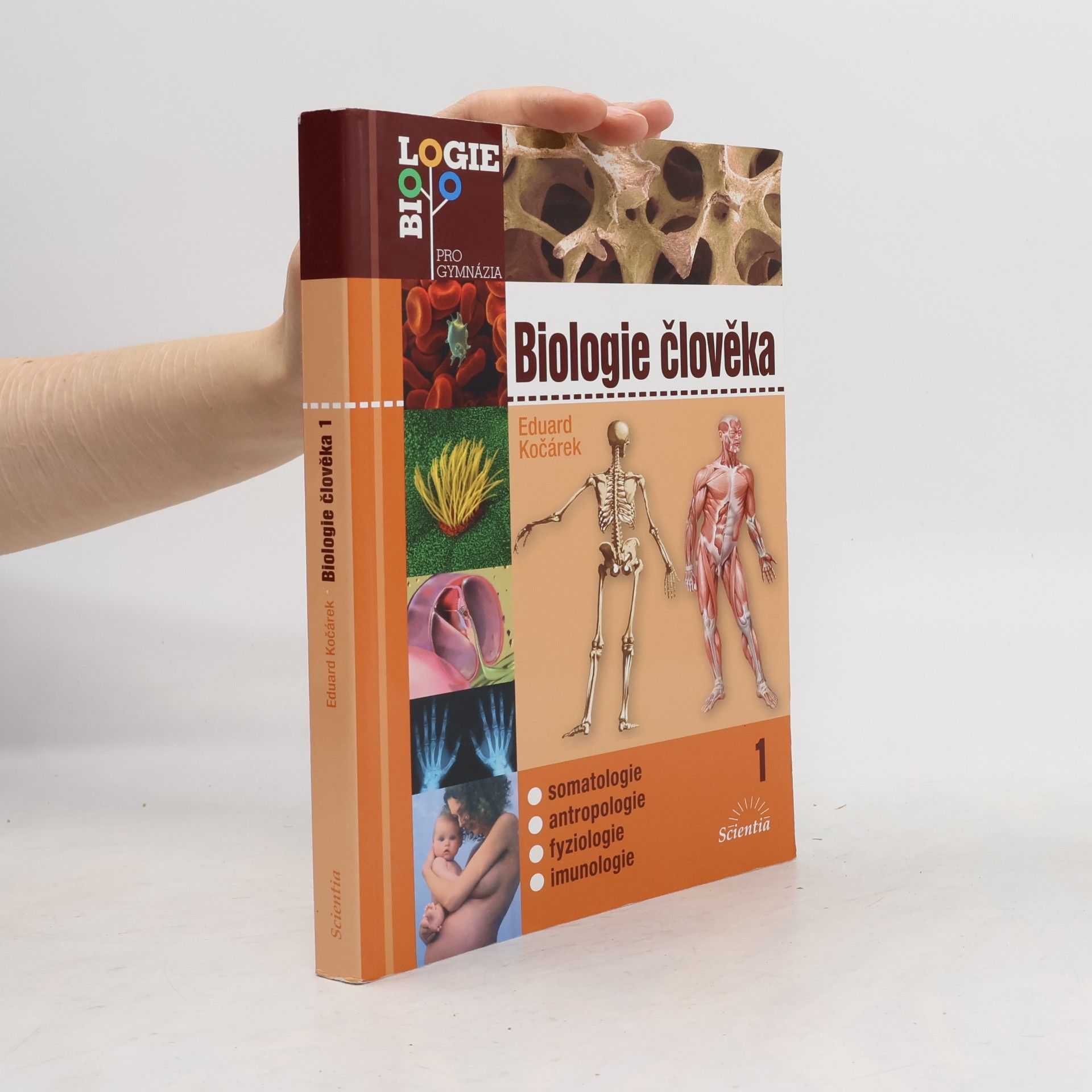 Biologie člověka. 1, Somatologie, antropologie, fyziologie, imunologie