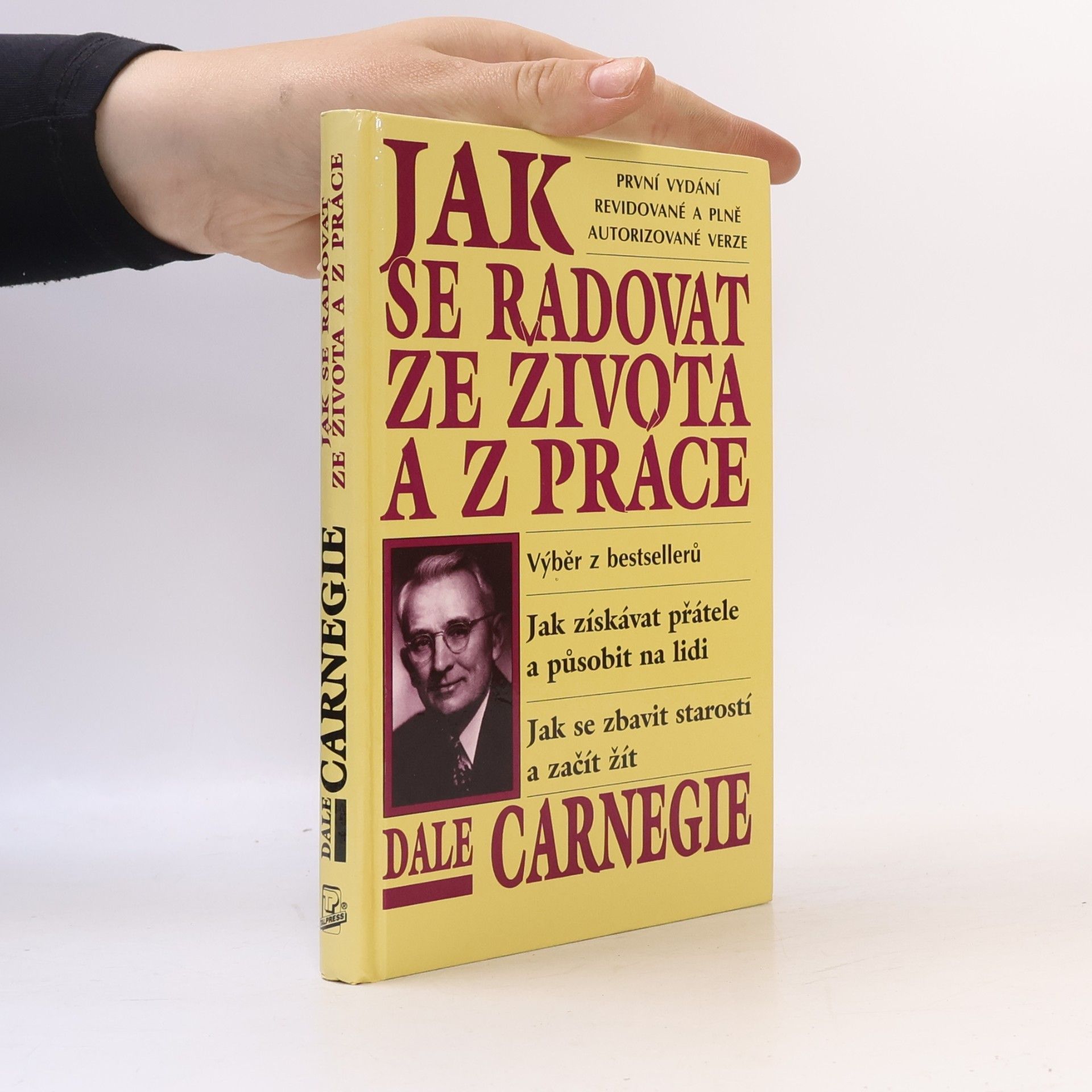 Dale Carnegie Jak se radovat ze života a z práce