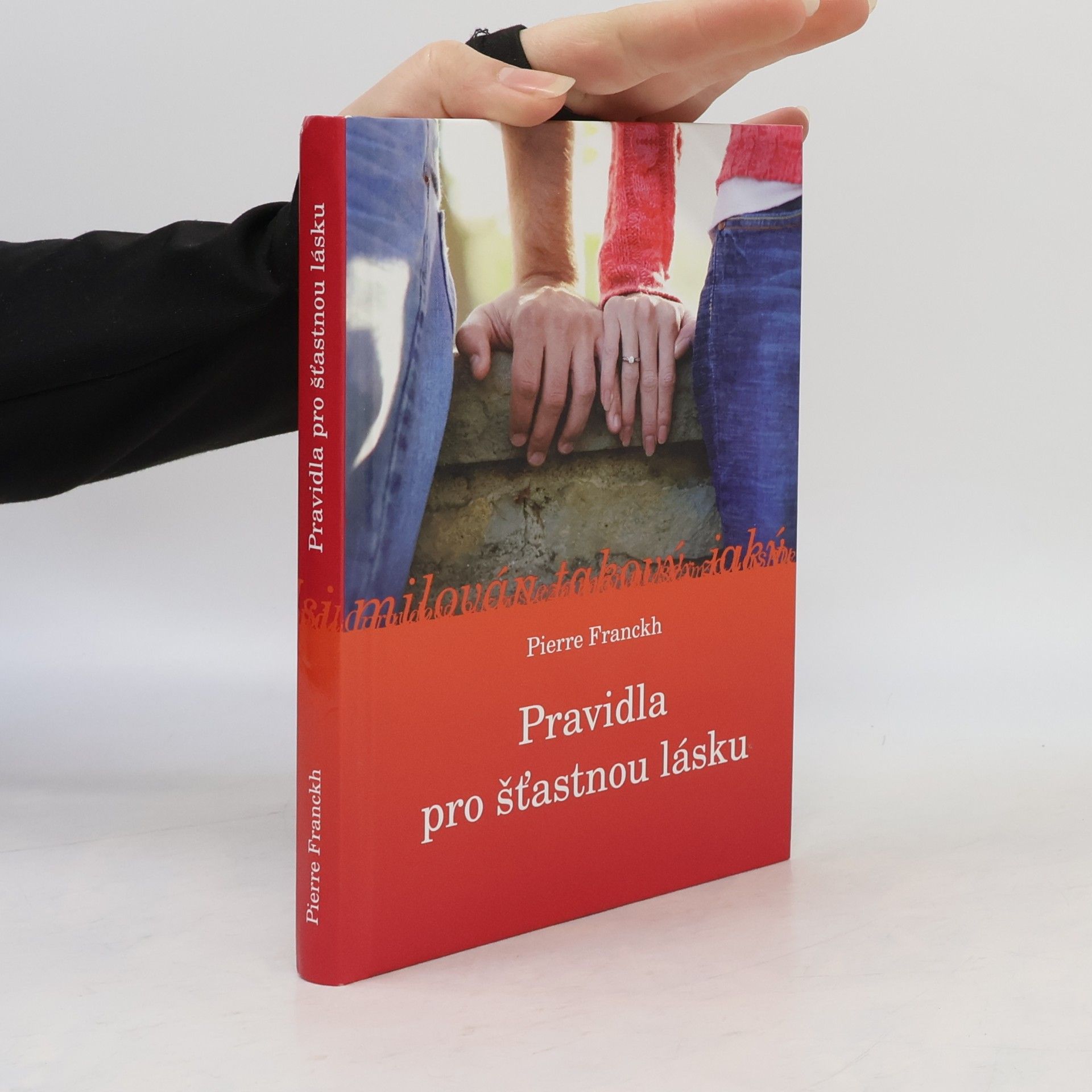Pierre Franckh Pravidla pro šťastnou lásku