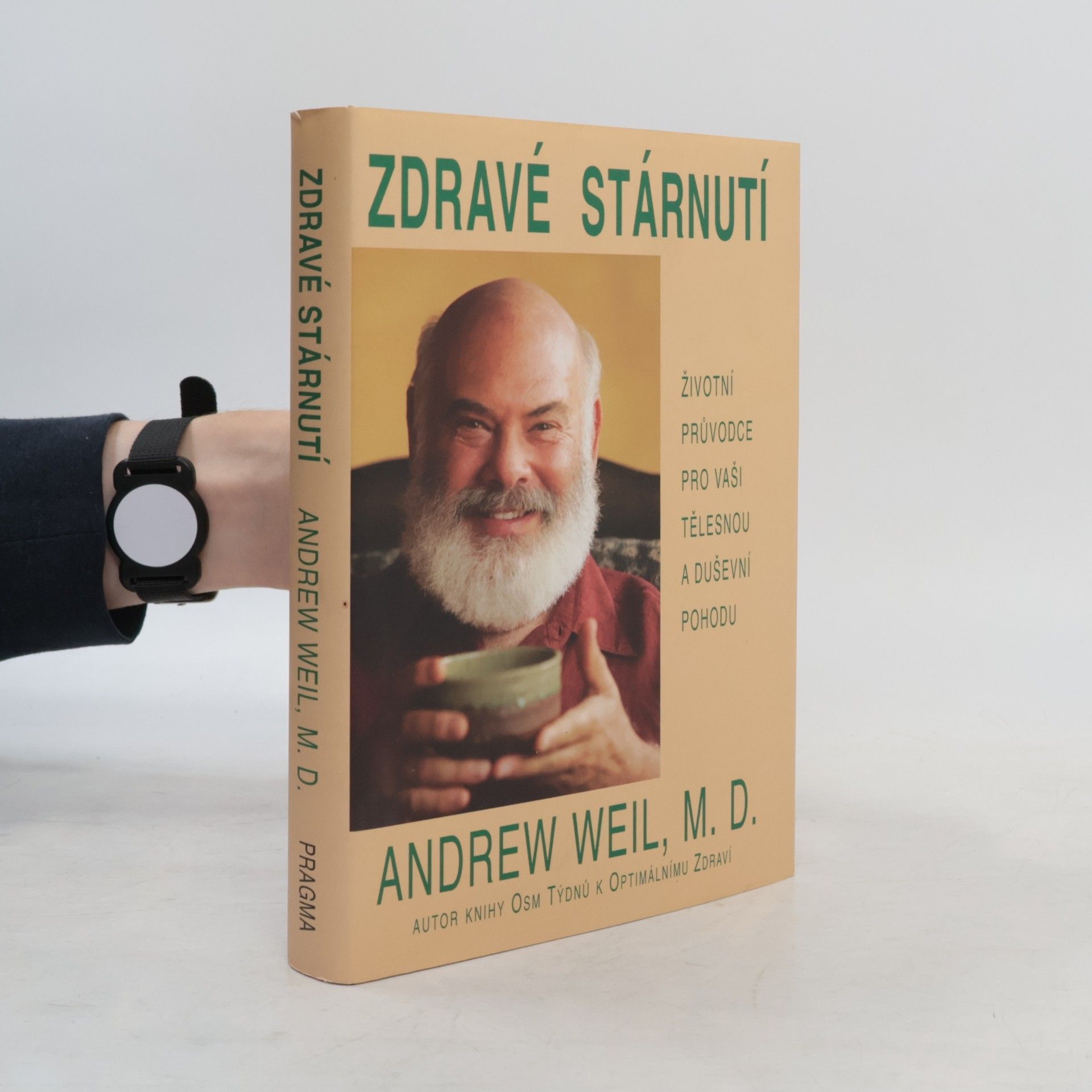 Andrew Weil Zdravé stárnutí