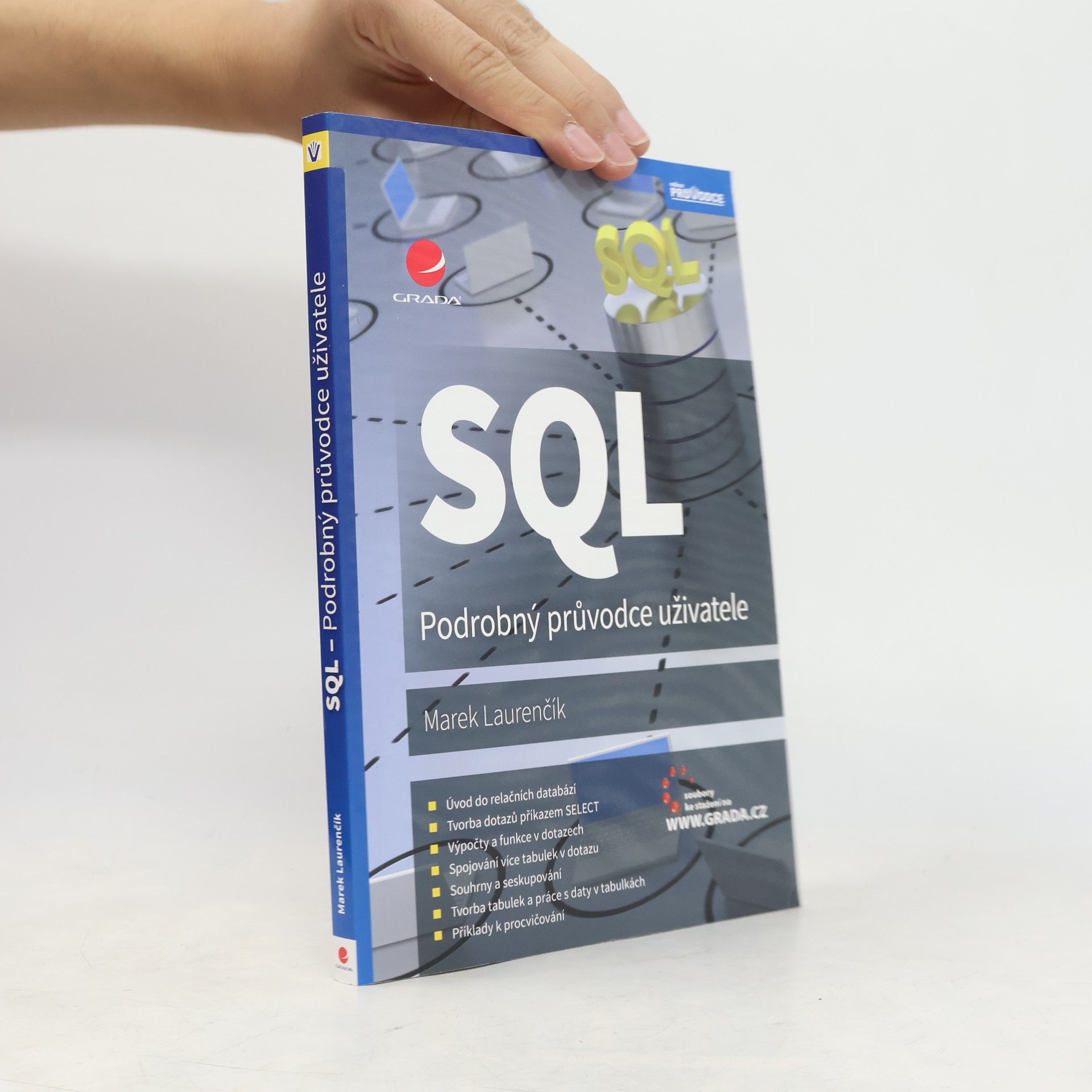 Michal Bureš SQL. Podrobný průvodce uživatele