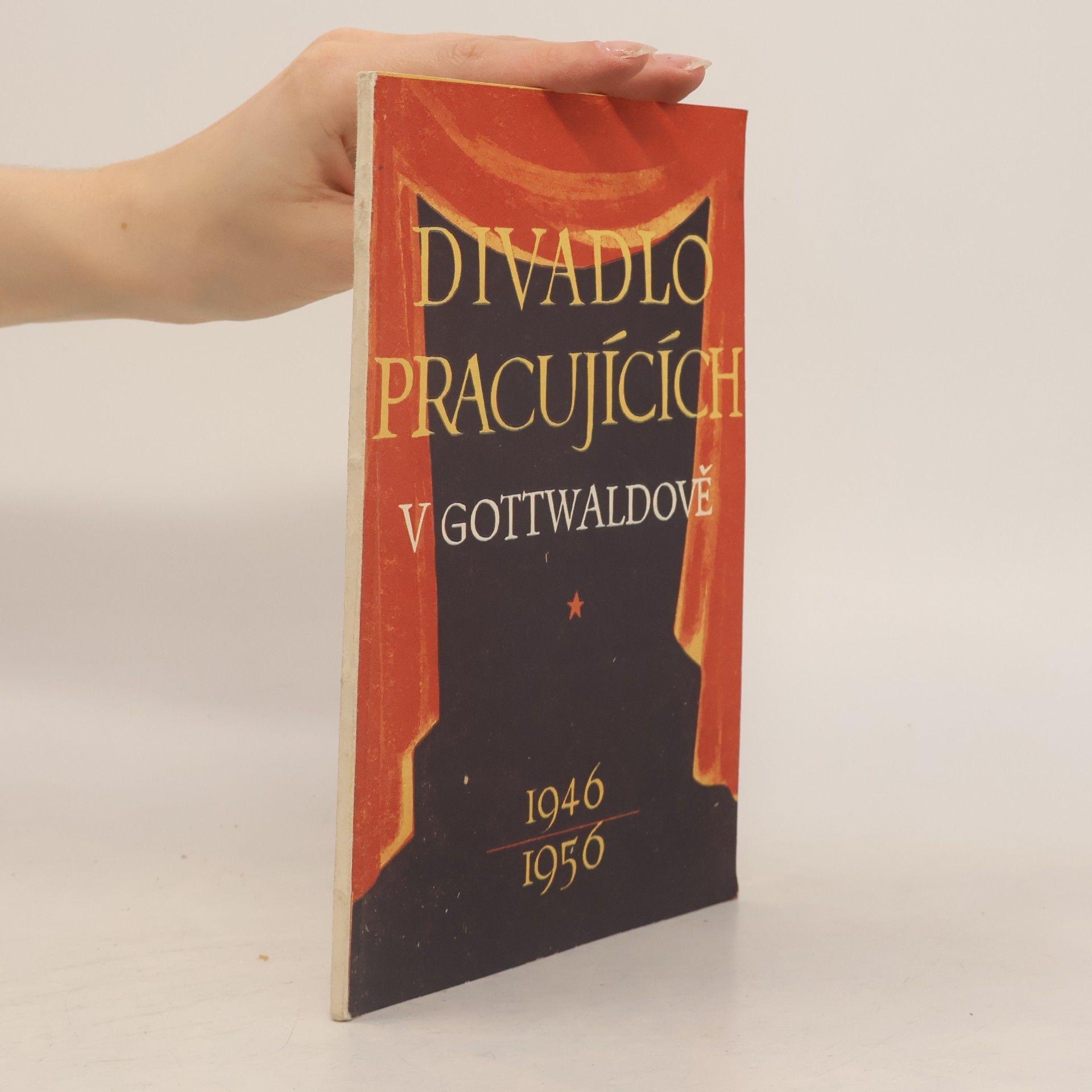kolektiv Divadlo pracujících v Gottwaldově 1946-1956
