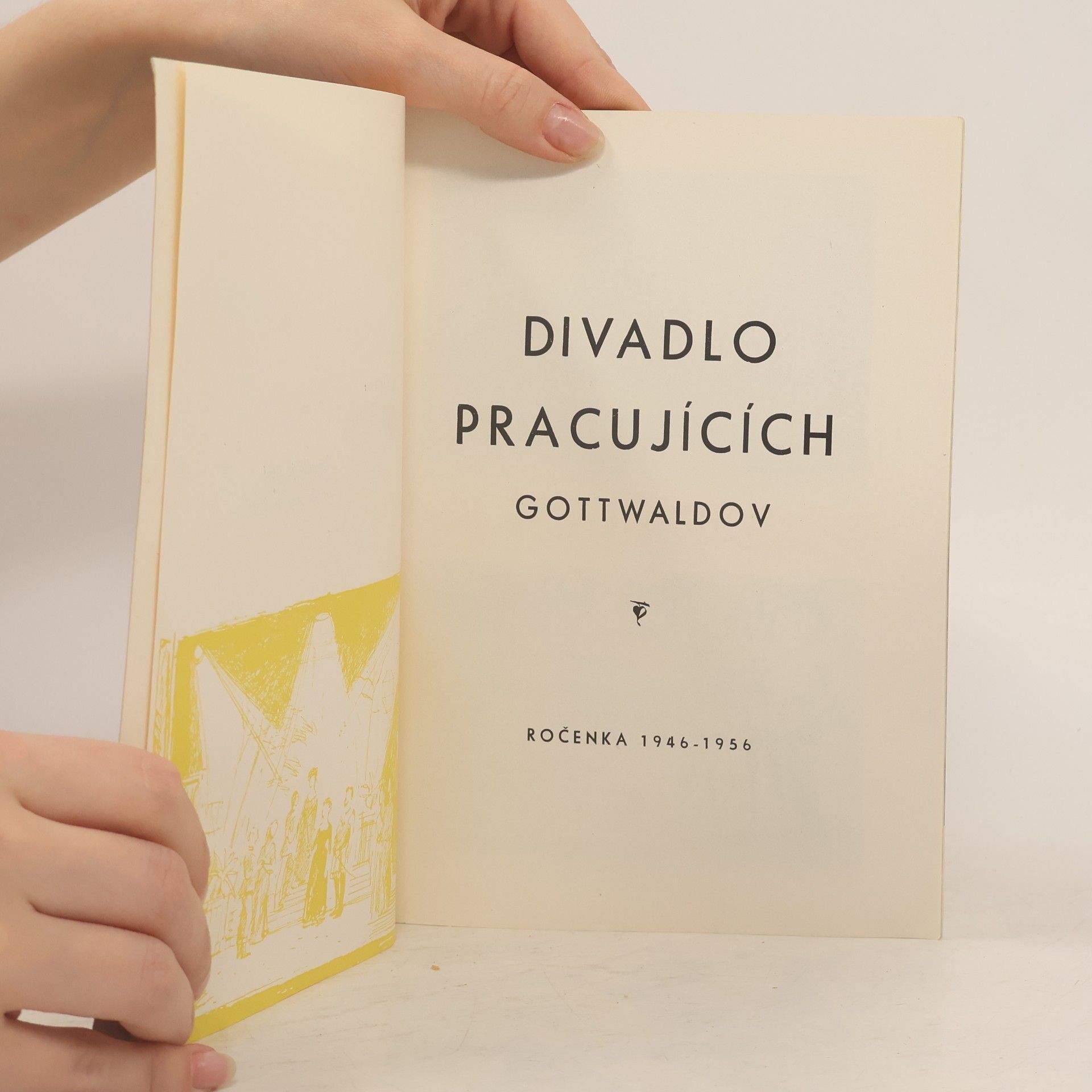 kolektiv Divadlo pracujících v Gottwaldově 1946-1956