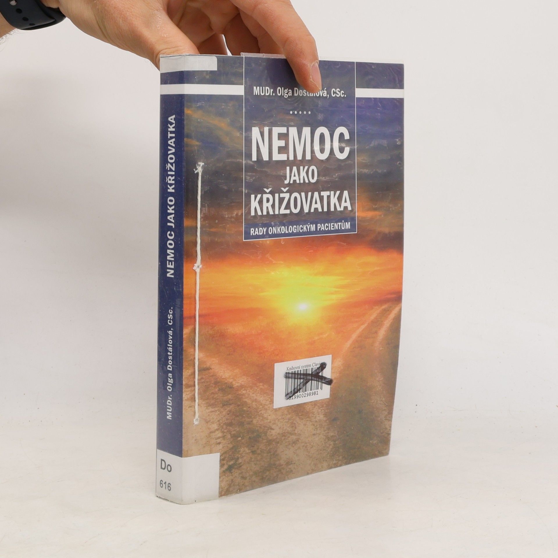 Olga Dostálová Nemoc jako křižovatka