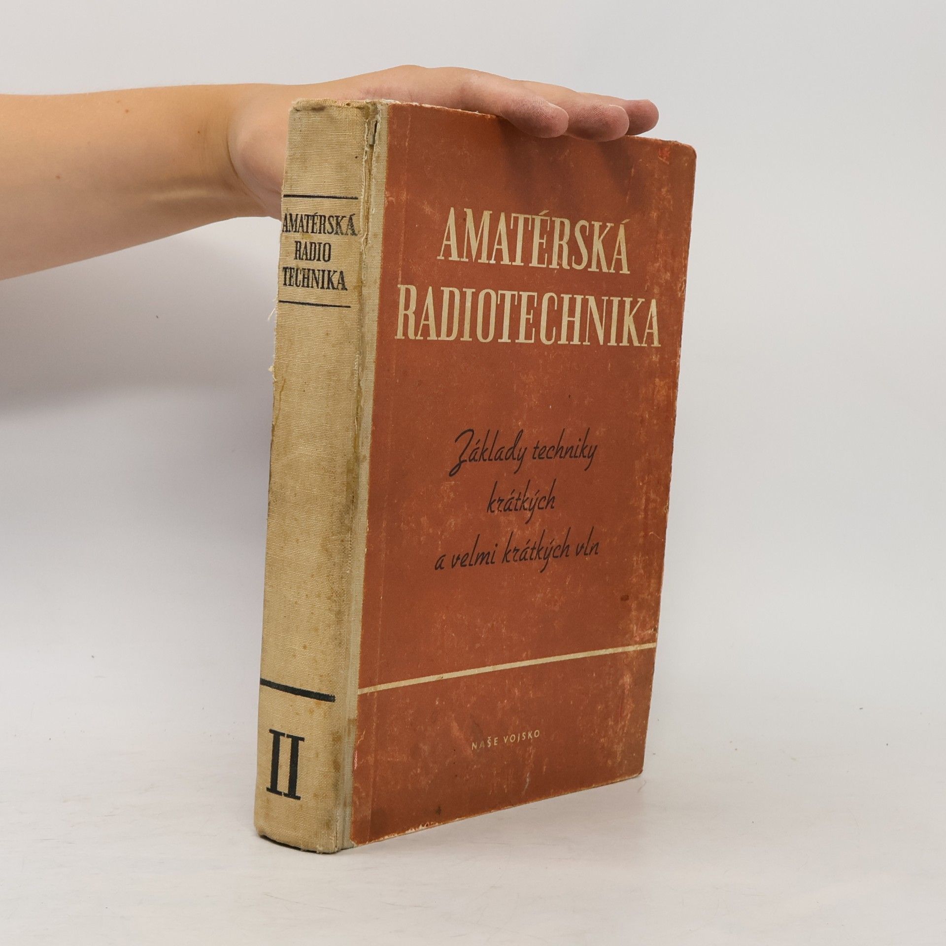 Kolektiv autorů Amatérská radiotechnika II.