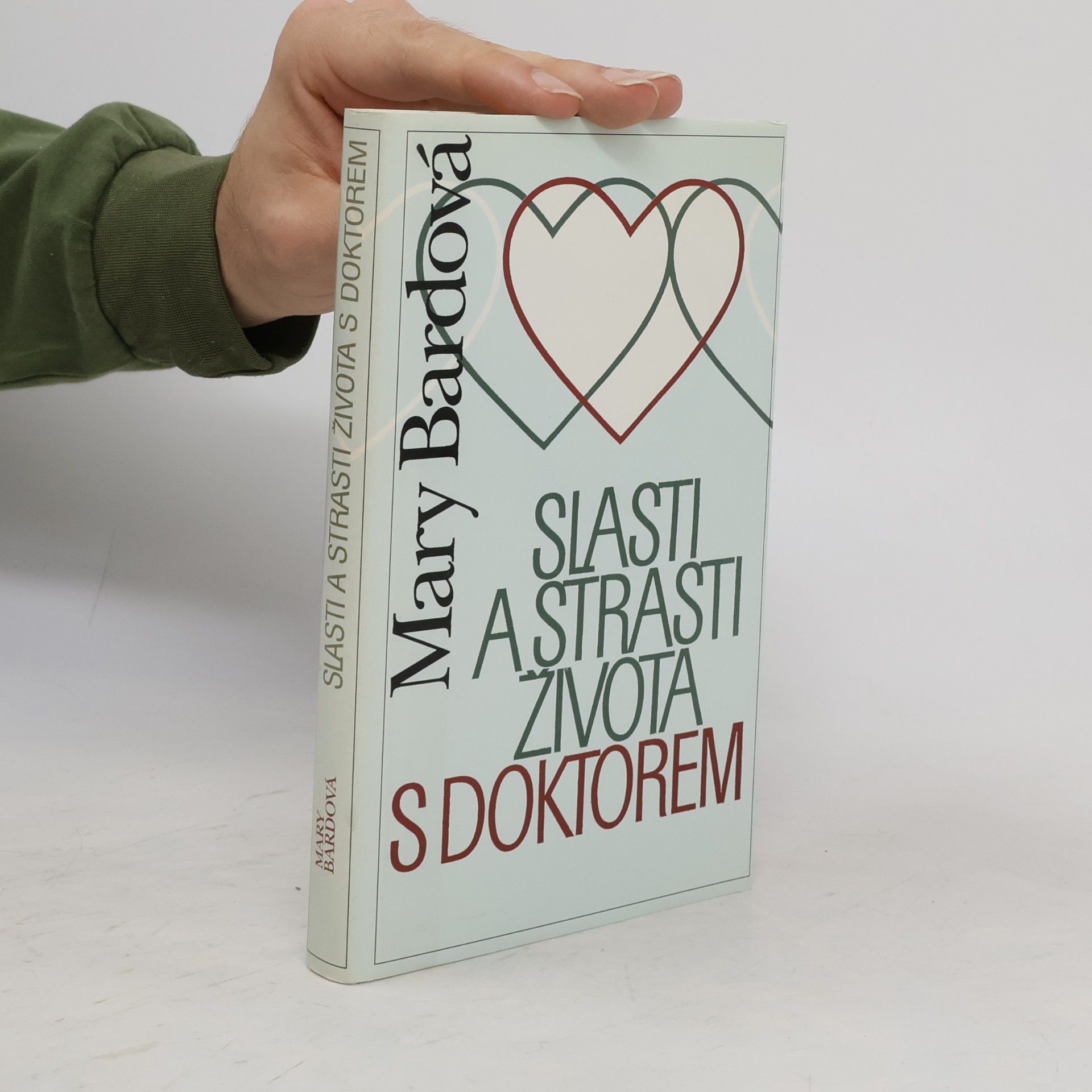 Mary Bard Slasti a strasti života s doktorem