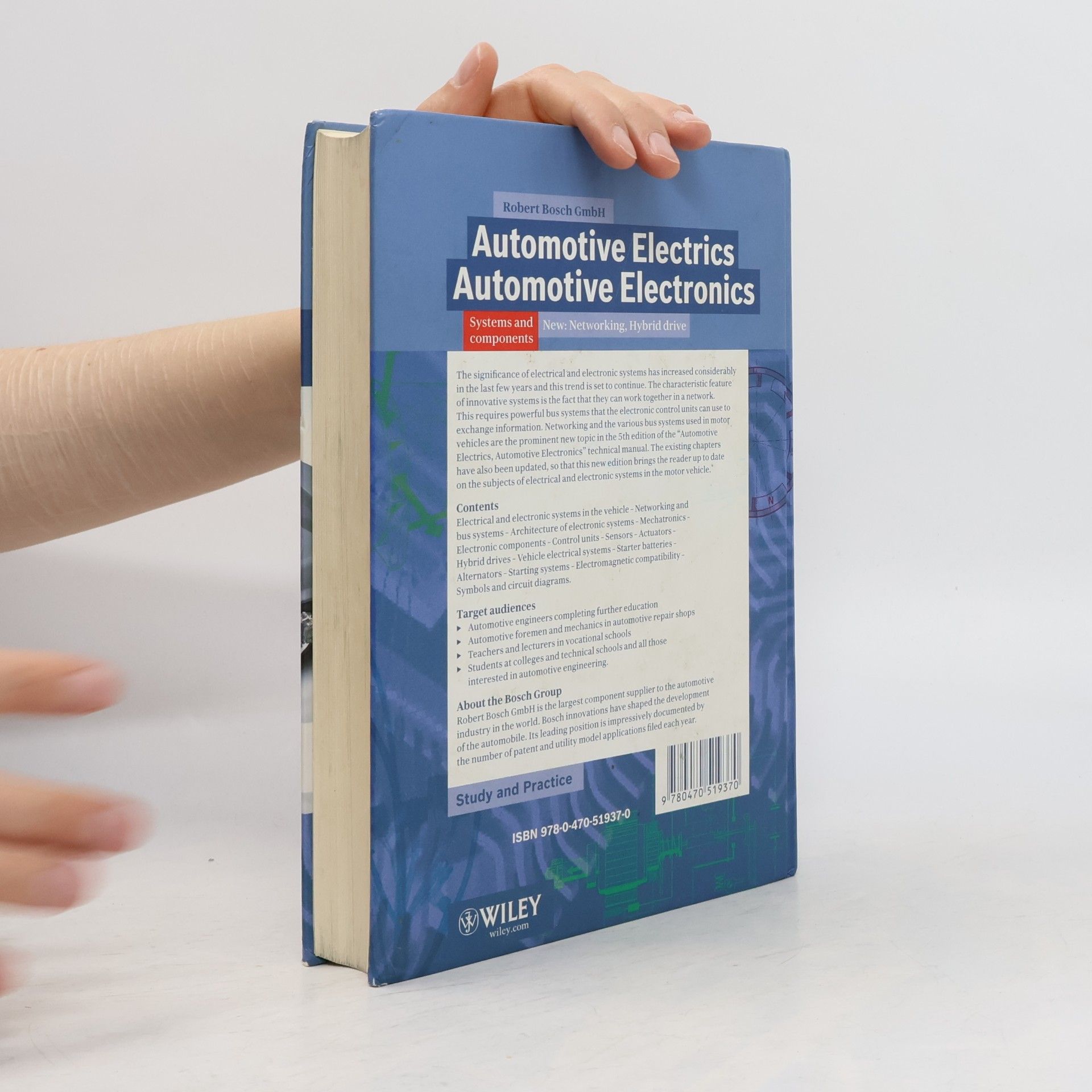 Robert Bosch GmbH. Bosch Handbooks: Automotive Electrics Automotive Electronics, Systems and Components, New: Networking, Hybrid Drive, Completely Revised and Extended, 5th Edition